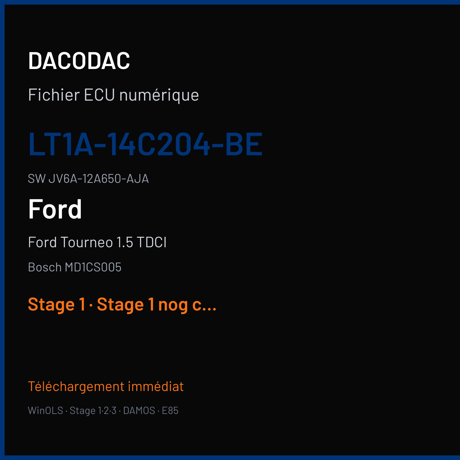 Ford Tourneo 1.5 TDCI 120 ch (2020) — Bosch MD1CS005 — LT1A-14C204-BE · JV6A-12A650-AJA · 071908 — Stage 1