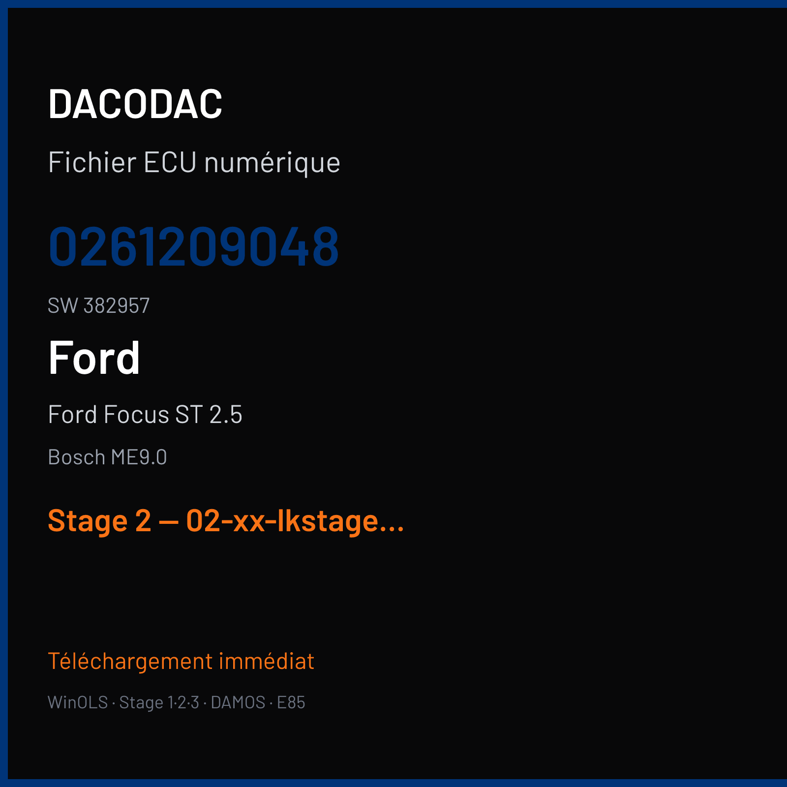 Ford Focus ST 2.5 — Bosch ME9.0 — 0261209048 · 382957 — Stage 2 — 02-xx-lkstage2fordfocus2