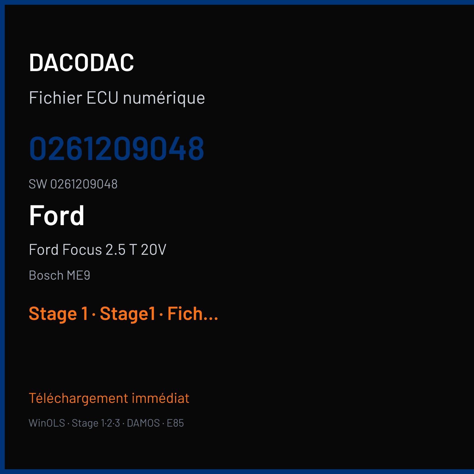 Ford Focus 2.5 T 20V 225 ch (2011) — Bosch ME9 — 0261209048 · 0261209048 · 1037393284 — Stage 1