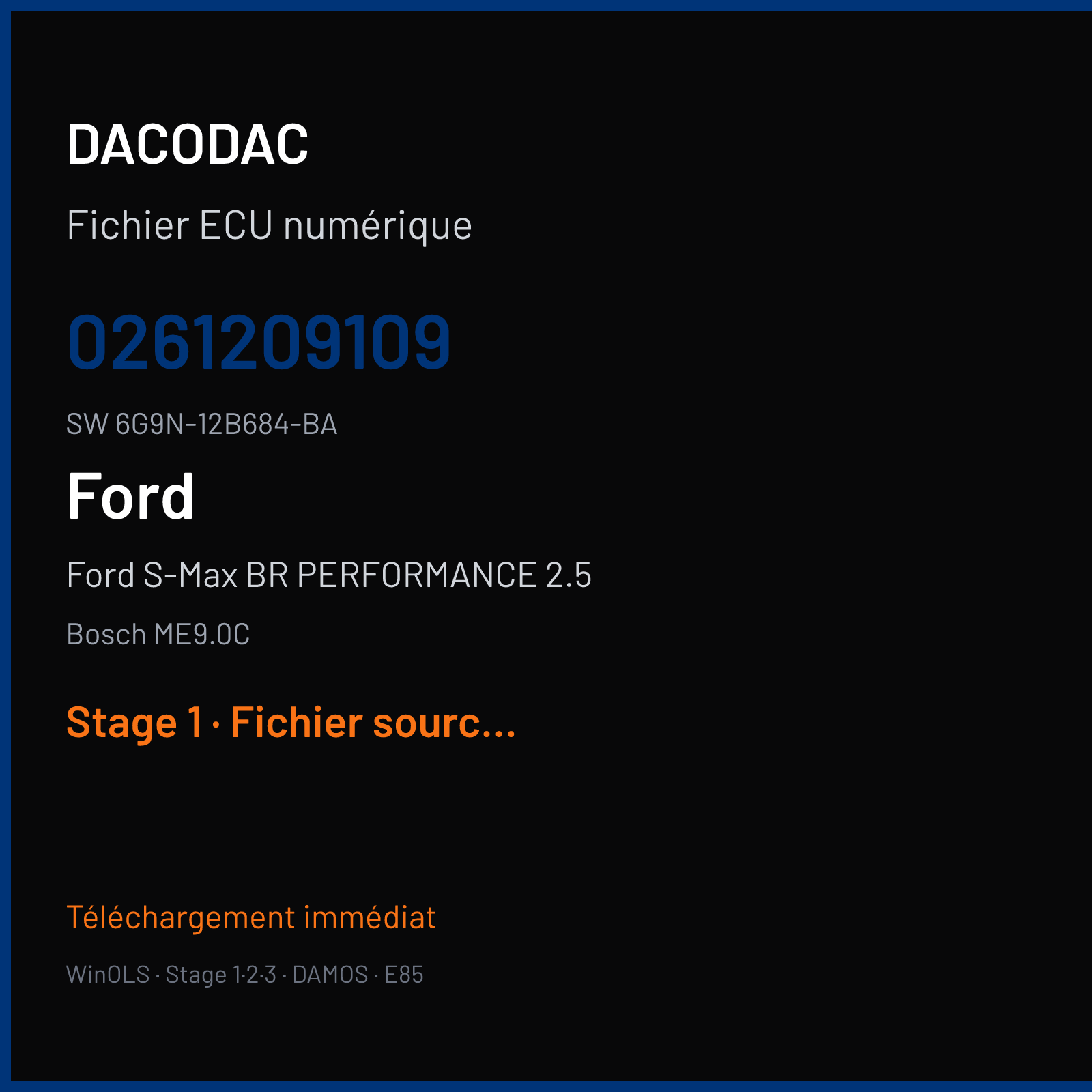 Ford S-Max BR PERFORMANCE 2.5 220 ch (2006) — Bosch ME9.0C — 0261209109 · 6G9N-12B684-BA · 381606 — Stage 1