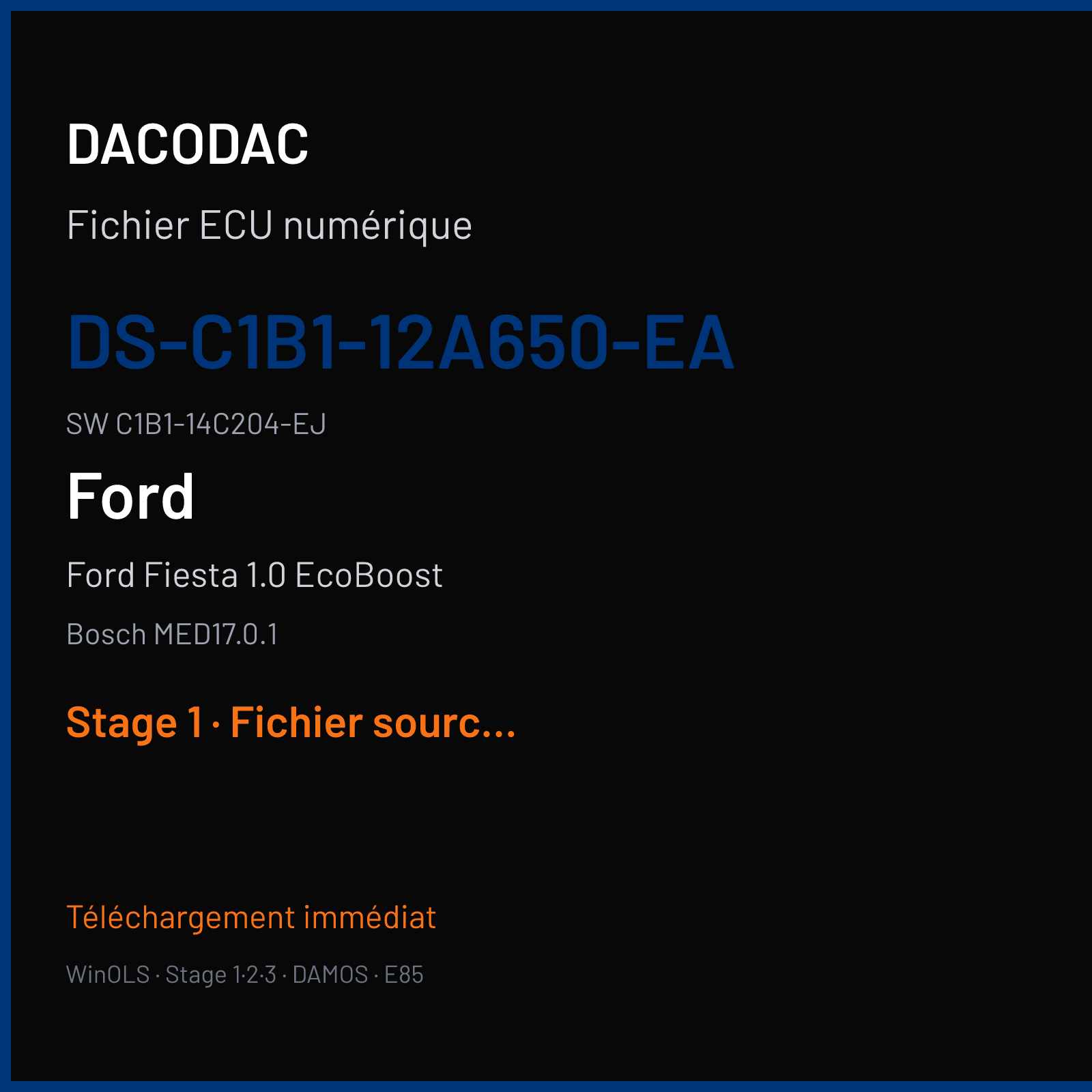 Ford Fiesta 1.0 EcoBoost 125 ch (2014) — Bosch MED17.0.1 — DS-C1B1-12A650-EA · C1B1-14C204-EJ · C1B1-12A650-EJ 540652 — Stage 1
