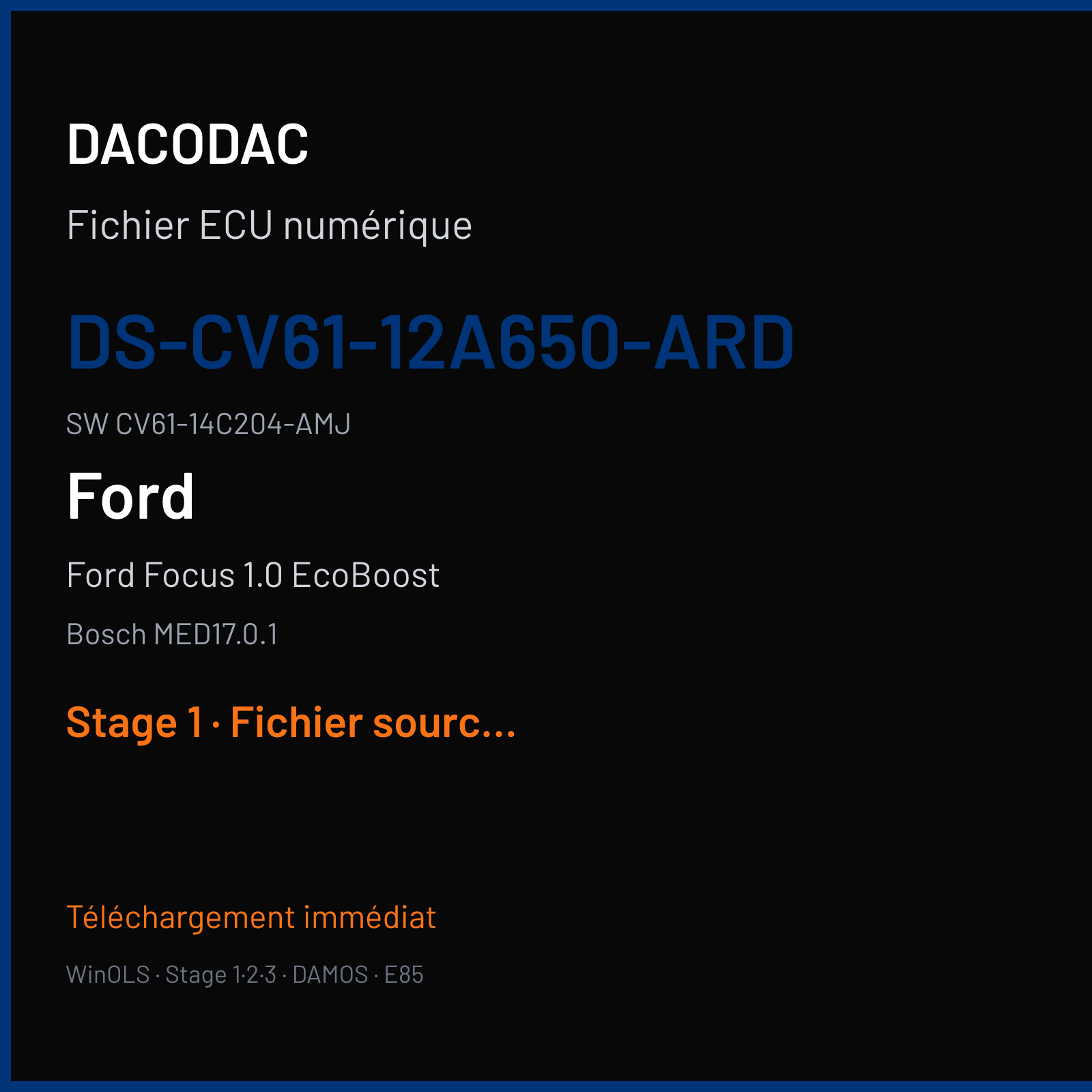 Ford Focus 1.0 EcoBoost 125 ch (2013) — Bosch MED17.0.1 — DS-CV61-12A650-ARD · CV61-14C204-AMJ · CV61-12A650-AMJ 548388 — Stage 1