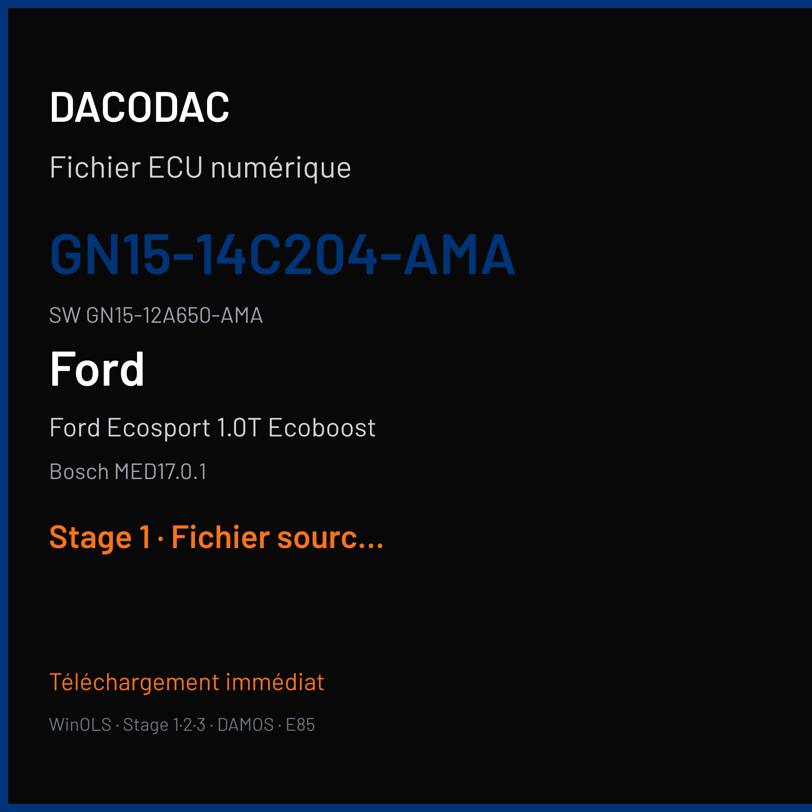 Ford Ecosport 1.0T Ecoboost 140 ch (2019) — Bosch MED17.0.1 — GN15-14C204-AMA · GN15-12A650-AMA · 007116 — Stage 1