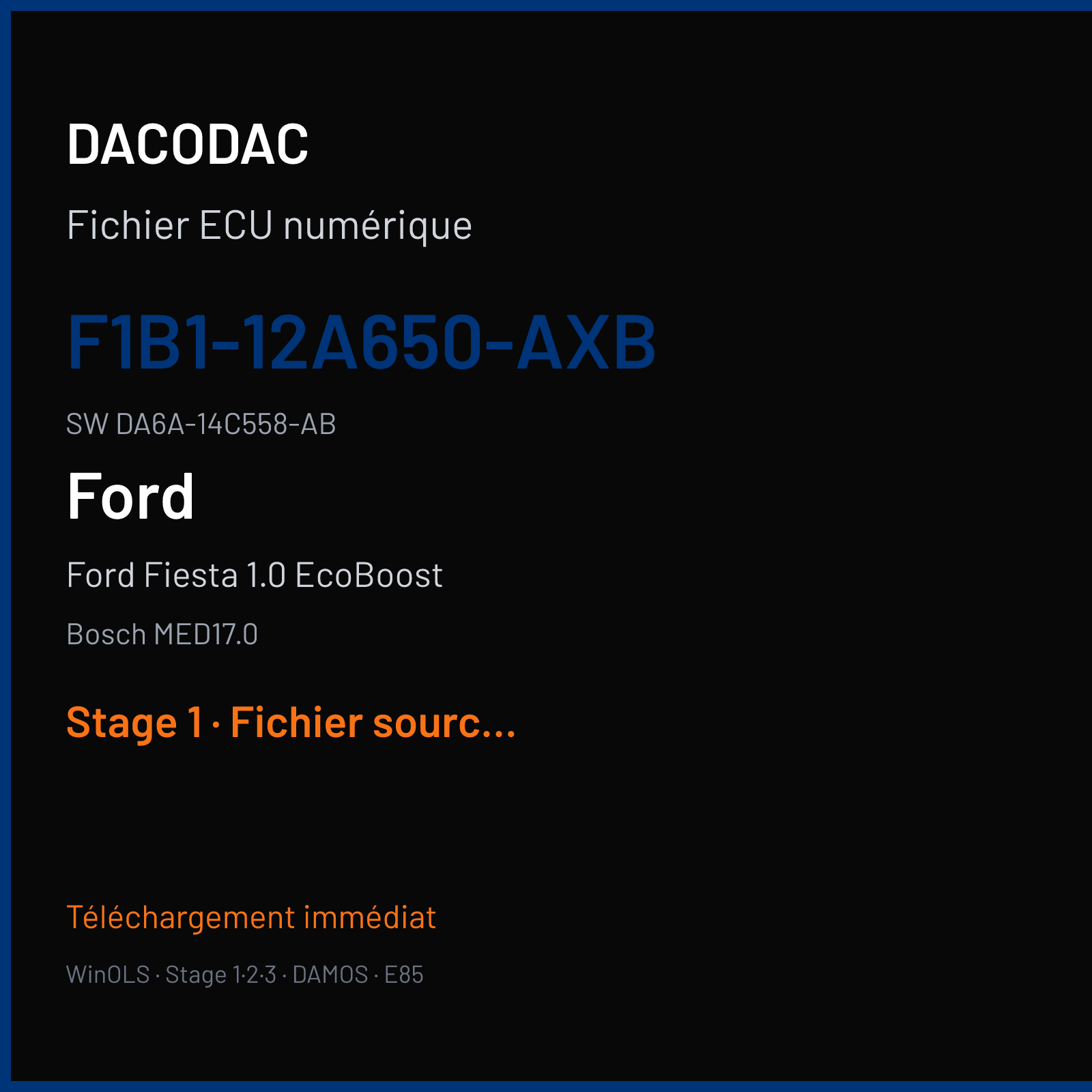 Ford Fiesta 1.0 EcoBoost 100 ch (2016) — Bosch MED17.0 — F1B1-12A650-AXB · DA6A-14C558-AB · F1B1-14C204-AXB — Stage 1