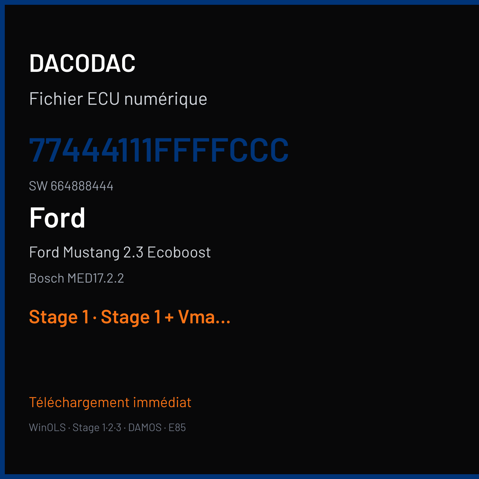 Ford Mustang 2.3 Ecoboost 310 ch (2015) — Bosch MED17.2.2 — 77444111FFFFCCC · 664888444 · 8A33SA — Stage 1