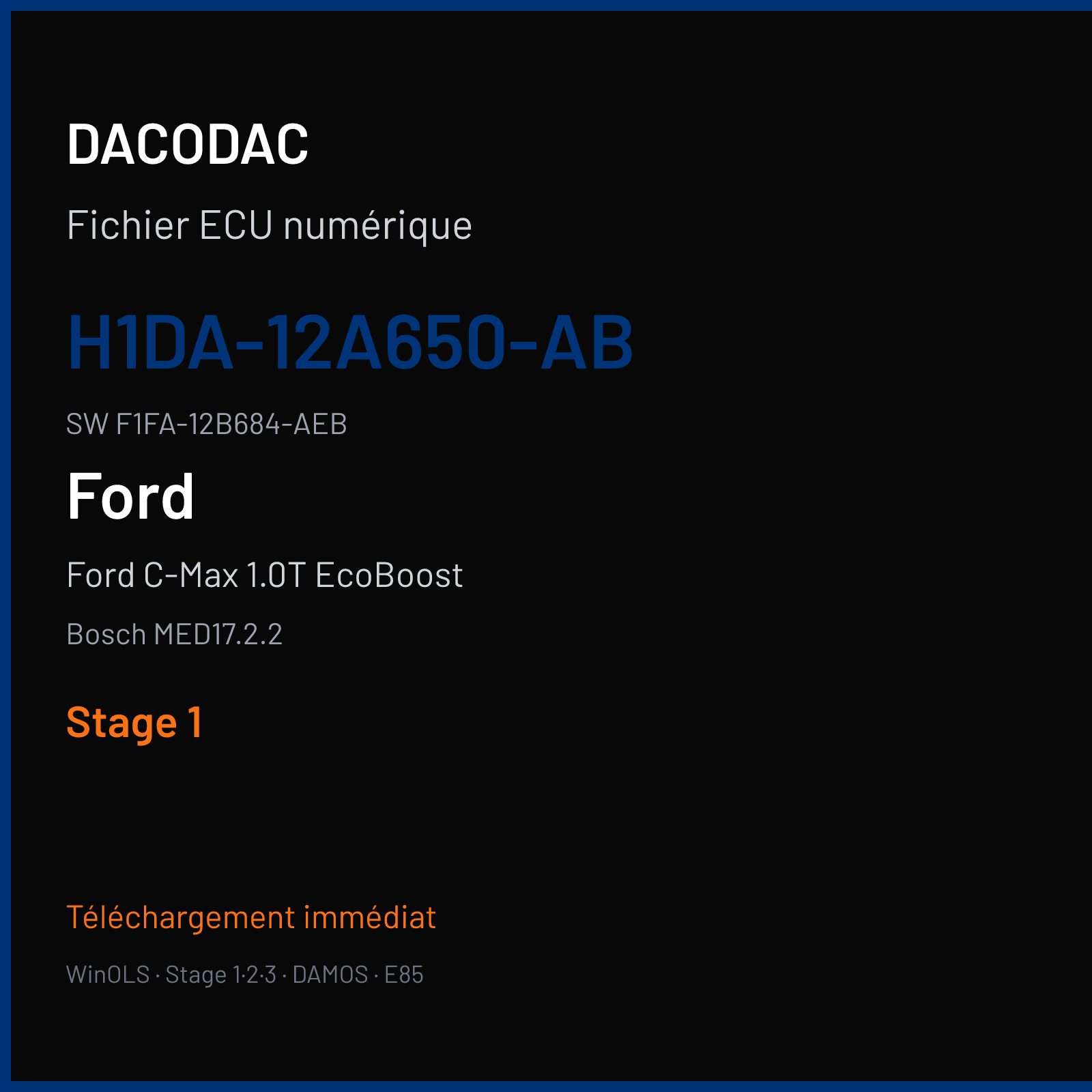 Ford C-Max 1.0T EcoBoost 125 ch (2018) — Bosch MED17.2.2 — H1DA-12A650-AB · F1FA-12B684-AEB · H1DA-14C204-AD — Stage 1