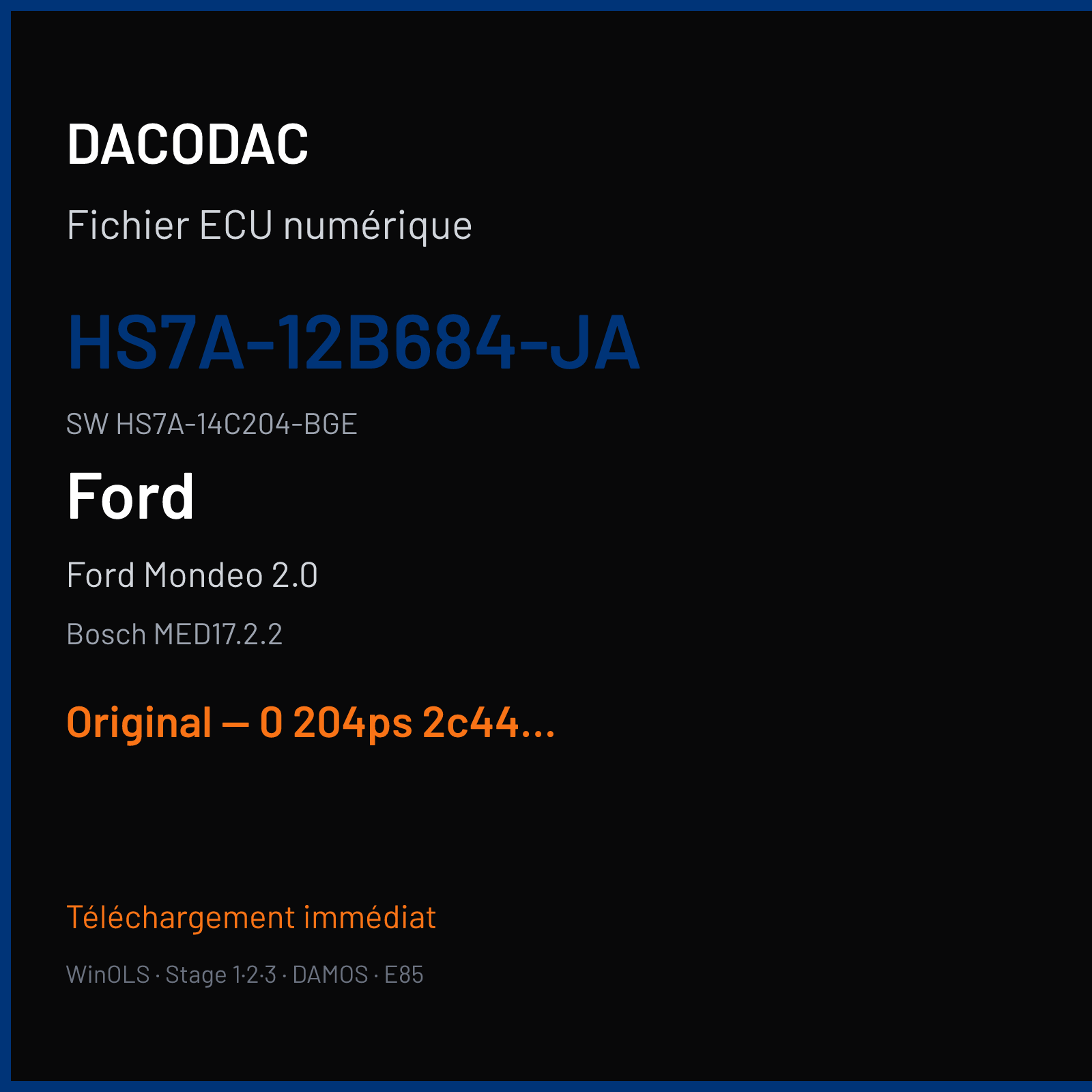 Ford Mondeo 2.0 (2017) — Bosch MED17.2.2 — HS7A-12B684-JA · HS7A-14C204-BGE — Original — 0 204ps 2c44 ori