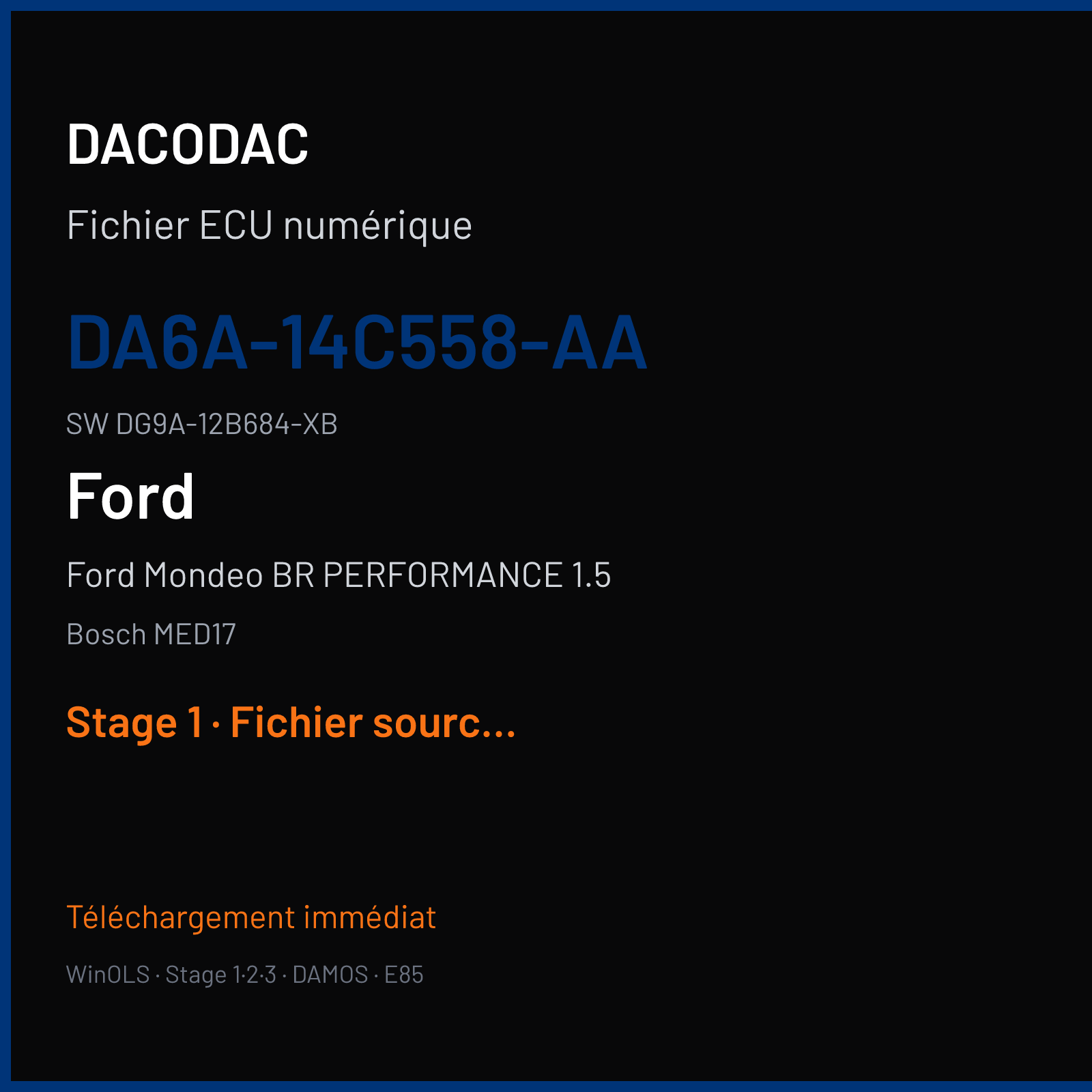 Ford Mondeo BR PERFORMANCE 1.5 160 ch (2016) — Bosch MED17 — DA6A-14C558-AA · DG9A-12B684-XB · FS7A-12A650-BSG 006292 — Stage 1