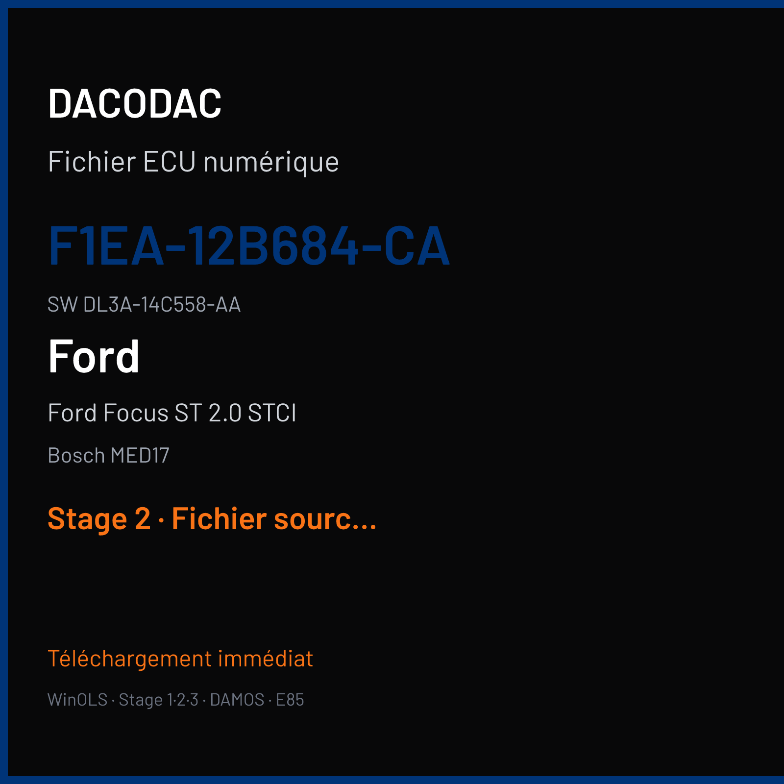 Ford Focus ST 2.0 STCI (2015) — Bosch MED17 — F1EA-12B684-CA · DL3A-14C558-AA — Stage 2