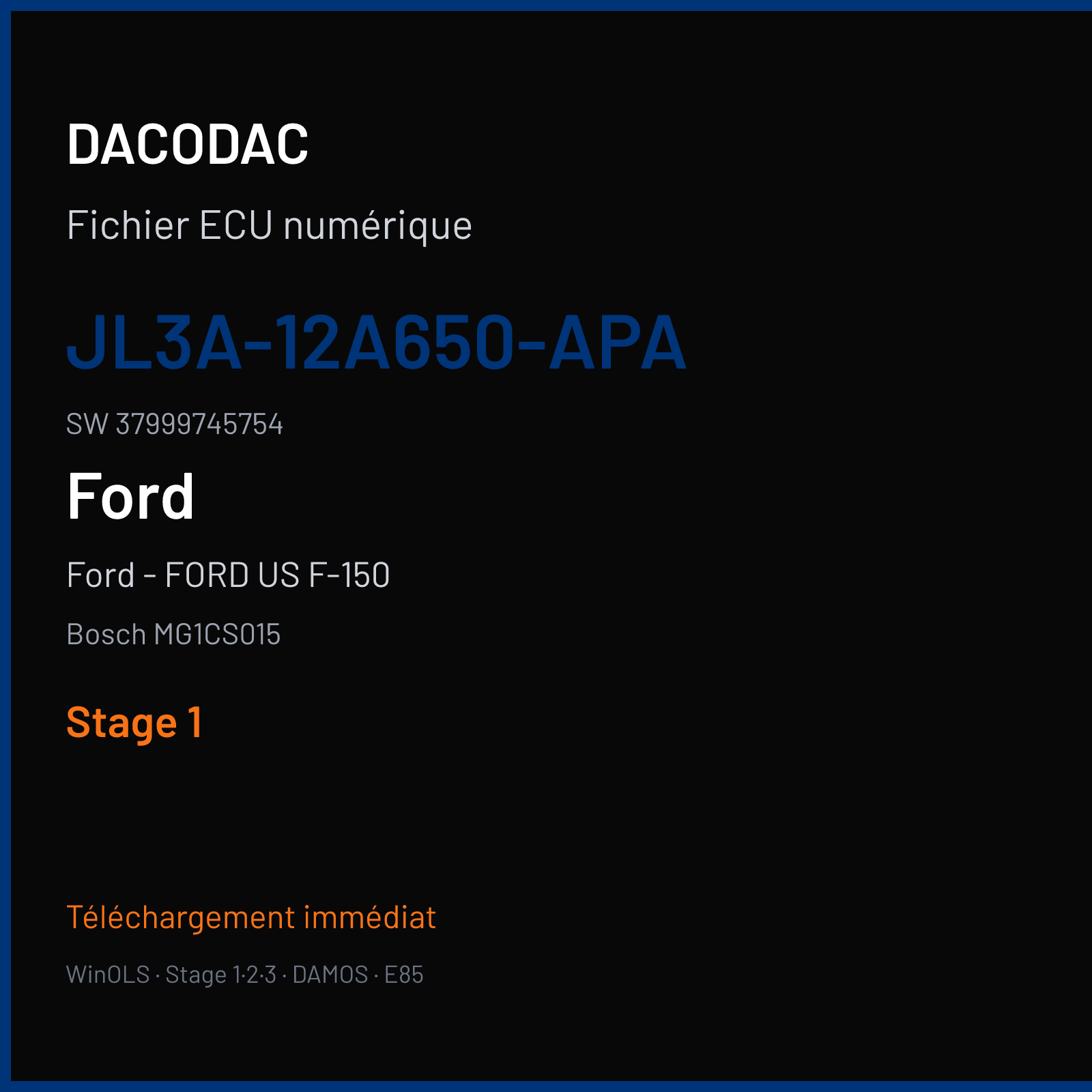 Ford - FORD US F-150 450 ch (2018) — Bosch MG1CS015 — JL3A-12A650-APA · 37999745754 · JL3A-14C204-DAC — Stage 1