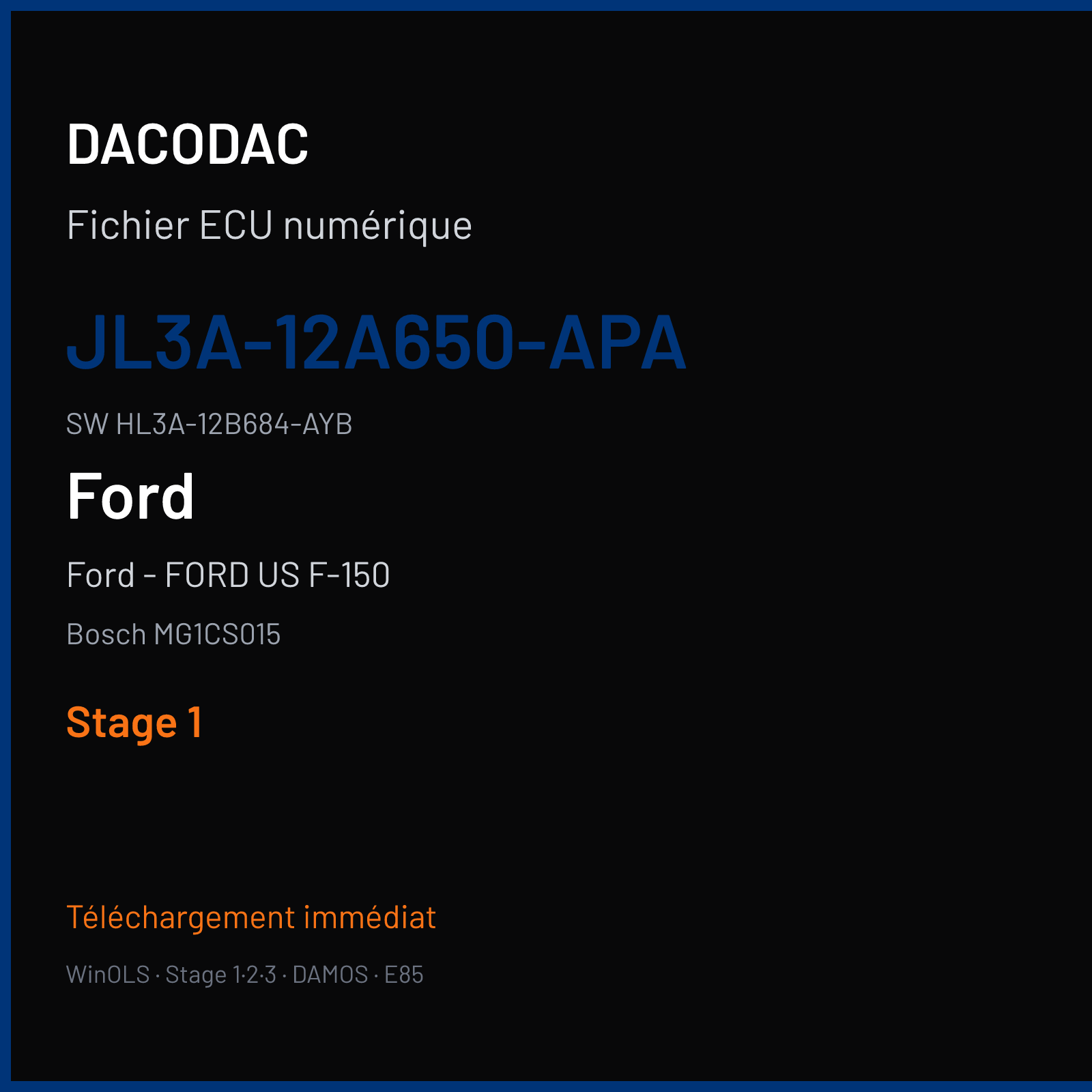 Ford - FORD US F-150 450 ch (2018) — Bosch MG1CS015 — JL3A-12A650-APA · HL3A-12B684-AYB · JL3A-14C204-DAC — Stage 1