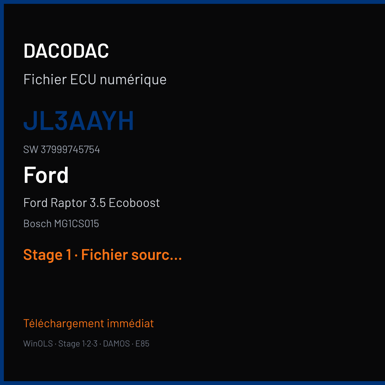 Ford Raptor 3.5 Ecoboost 450 ch (2017) — Bosch MG1CS015 — JL3AAYH · 37999745754 · JL3A-14C204-AYH — Stage 1