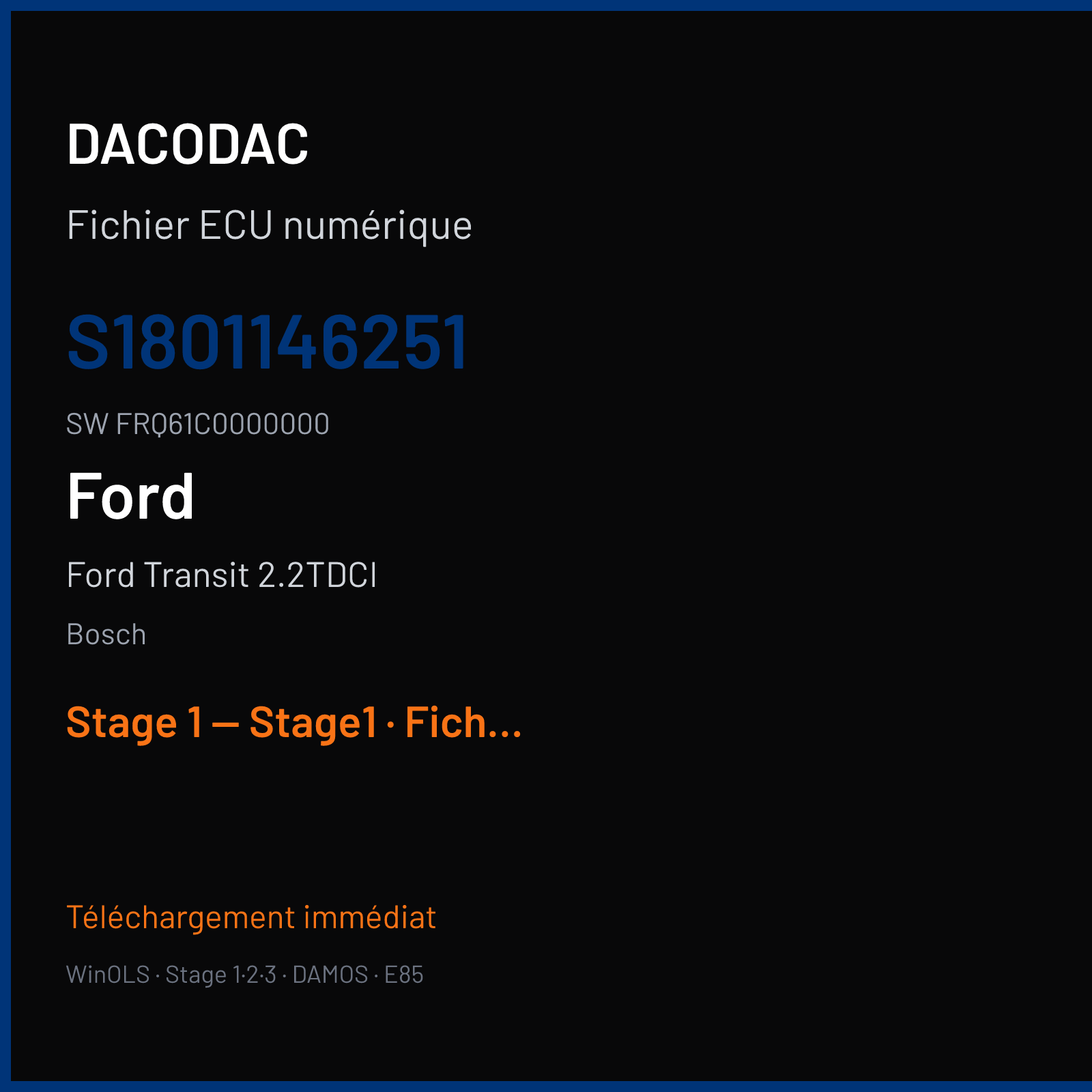 Ford Transit 2.2TDCI 155 ch (2014) — Bosch — s1801146251 · FRQ61C0000000 — Stage 1 — Stage1