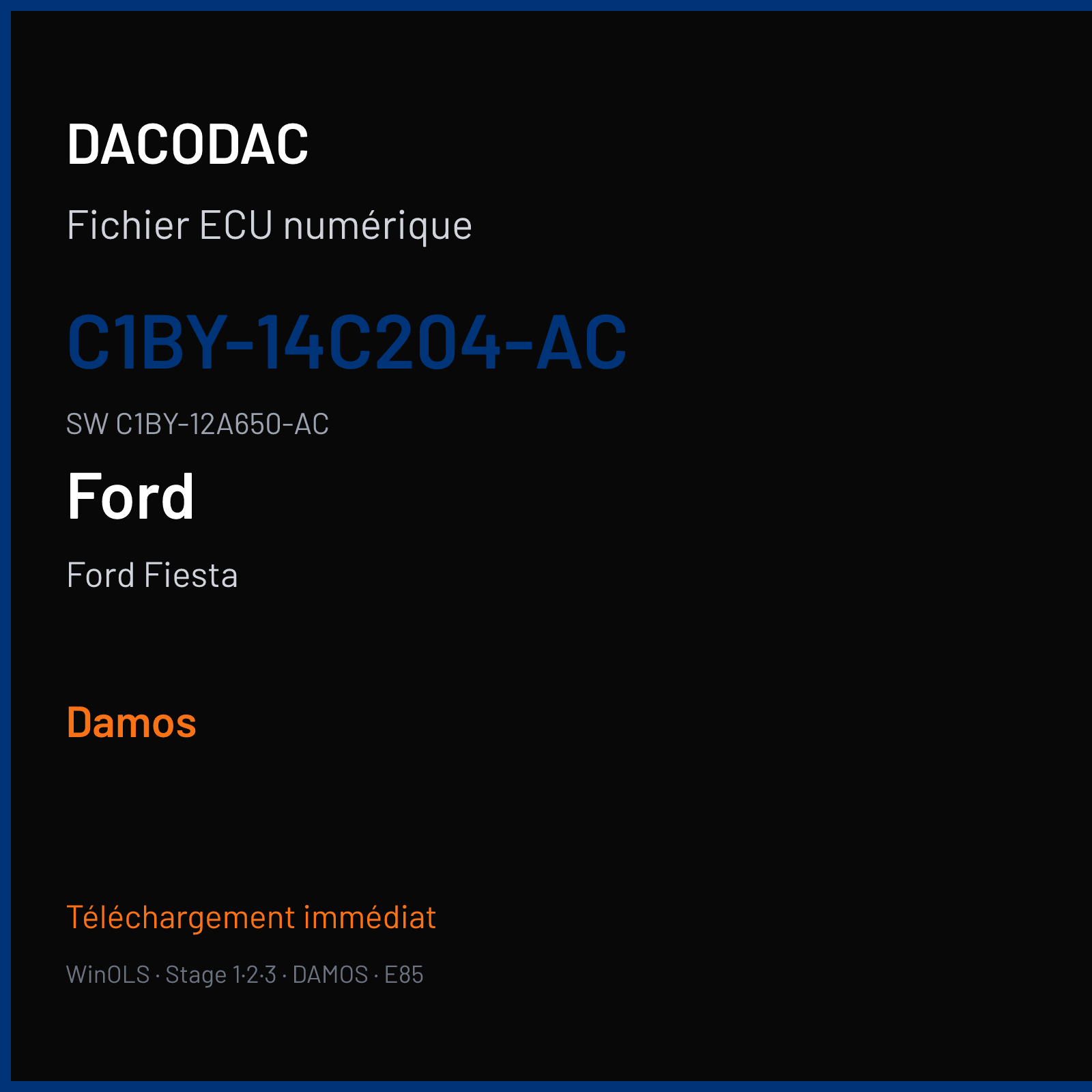 Ford Fiesta — C1BY-14C204-AC · C1BY-12A650-AC — Damos