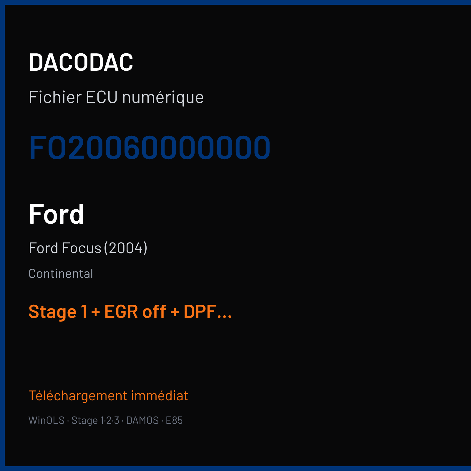 Ford Focus (2004) (2007) — Continental — FO20060000000 — Stage 1 + EGR off + DPF off