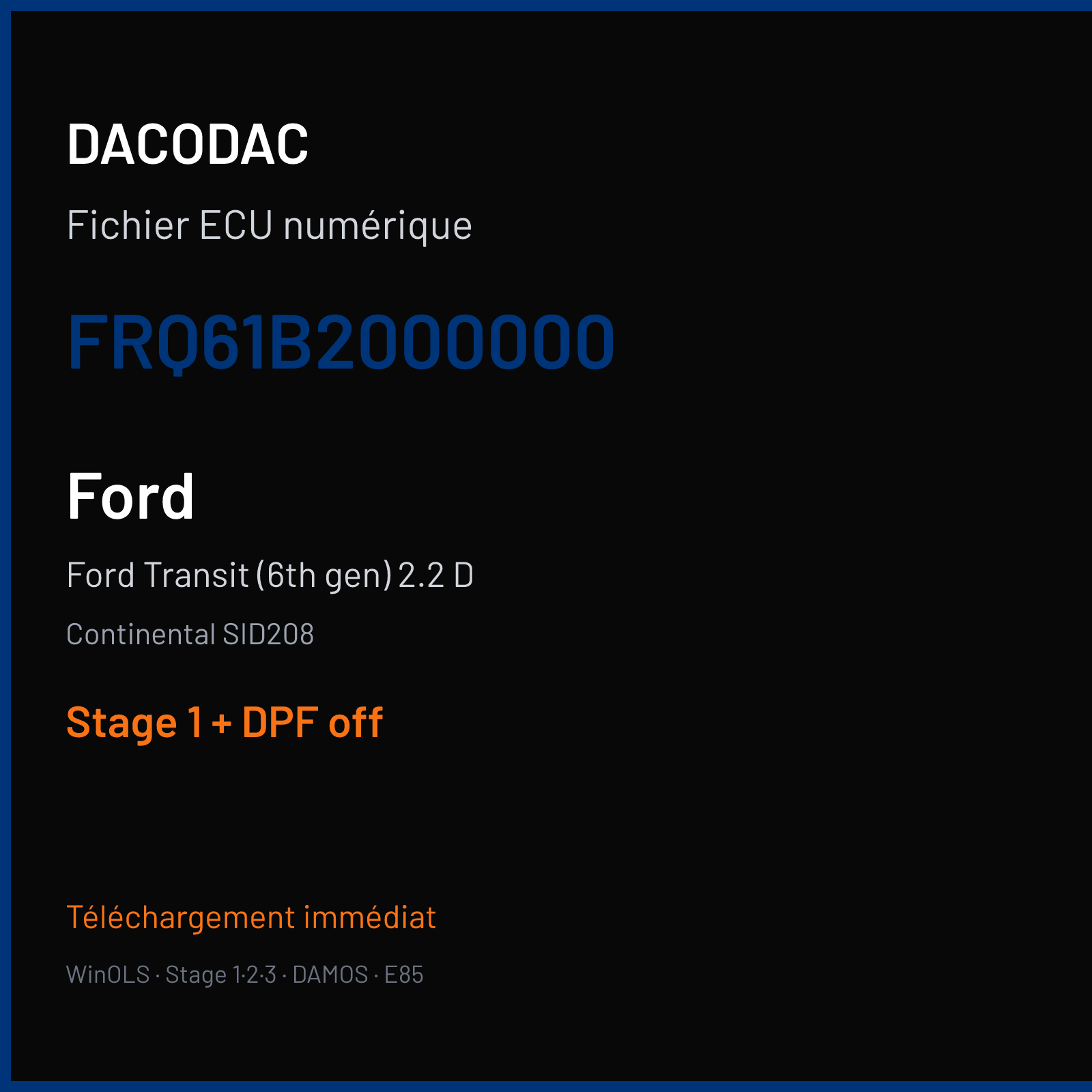 Ford Transit (6th gen) 2.2 D (2013) — Continental SID208 — FRQ61B2000000 — Stage 1 + DPF off