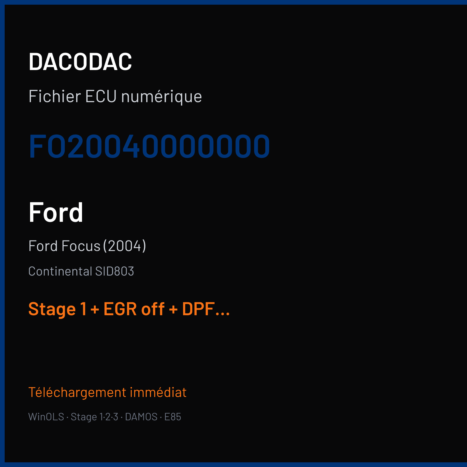 Ford Focus (2004) (2007) — Continental SID803 — FO20040000000 — Stage 1 + EGR off + DPF off