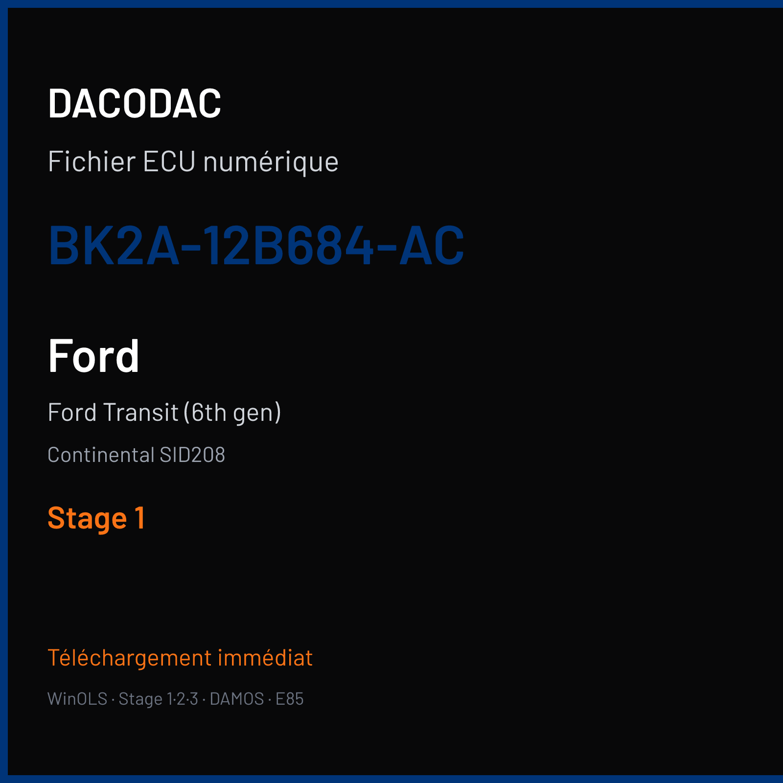 Ford Transit (6th gen) (2011) — Continental SID208 — BK2A-12B684-AC — Stage 1