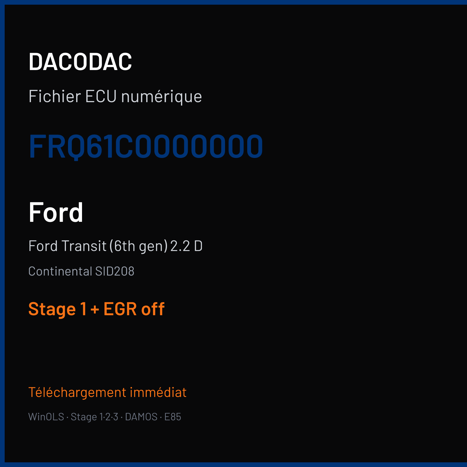 Ford Transit (6th gen) 2.2 D — Continental SID208 — FRQ61C0000000 — Stage 1 + EGR off