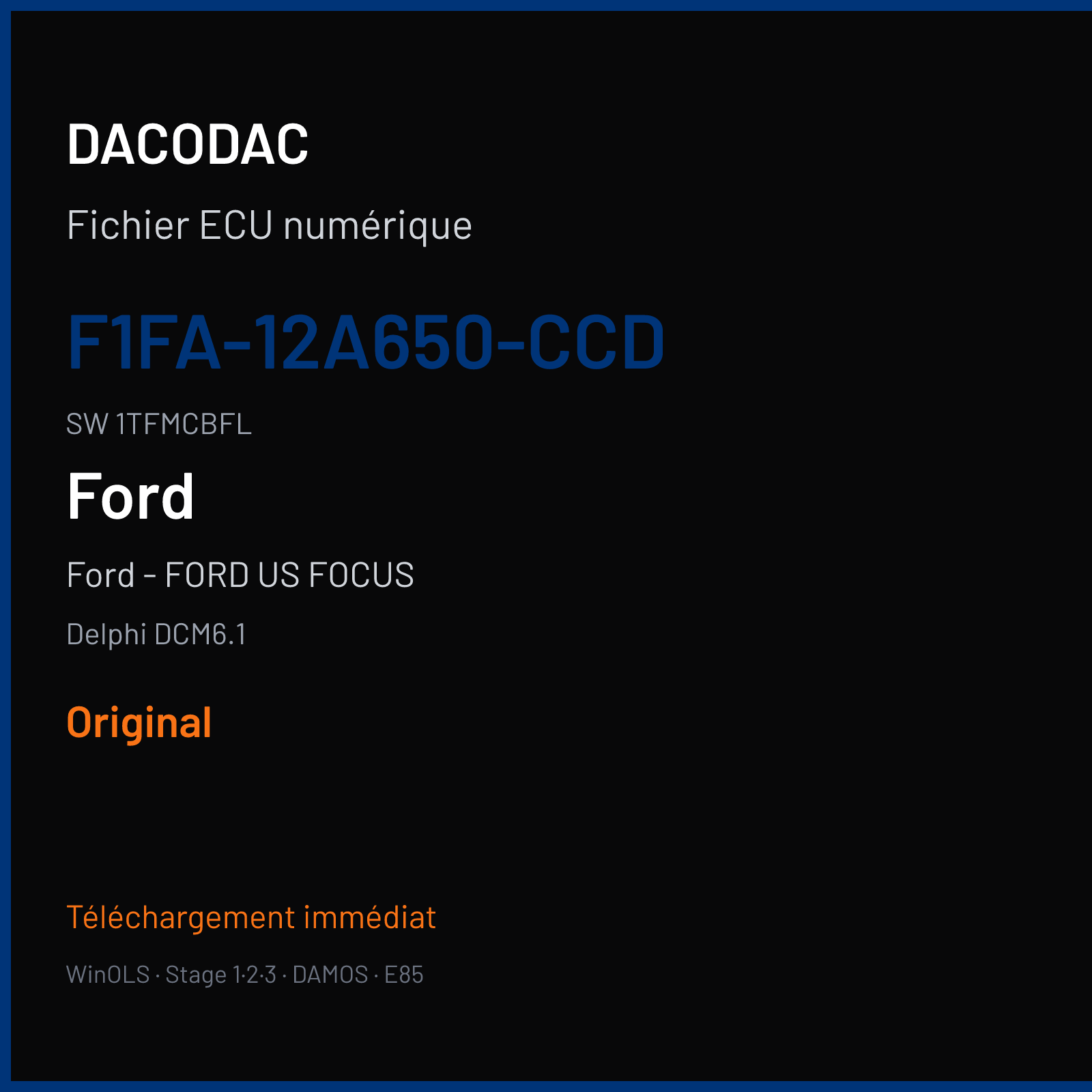 Ford - FORD US FOCUS 148 ch (2015) — Delphi DCM6.1 — F1FA-12A650-CCD · 1TFMCBFL · B061D01 Undefined — Original
