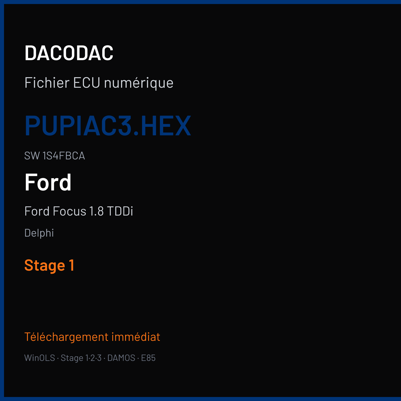 Ford Focus 1.8 TDDi 90 ch (2001) — Delphi — PUPIAC3.HEX · 1S4FBCA · EEC-V — Stage 1