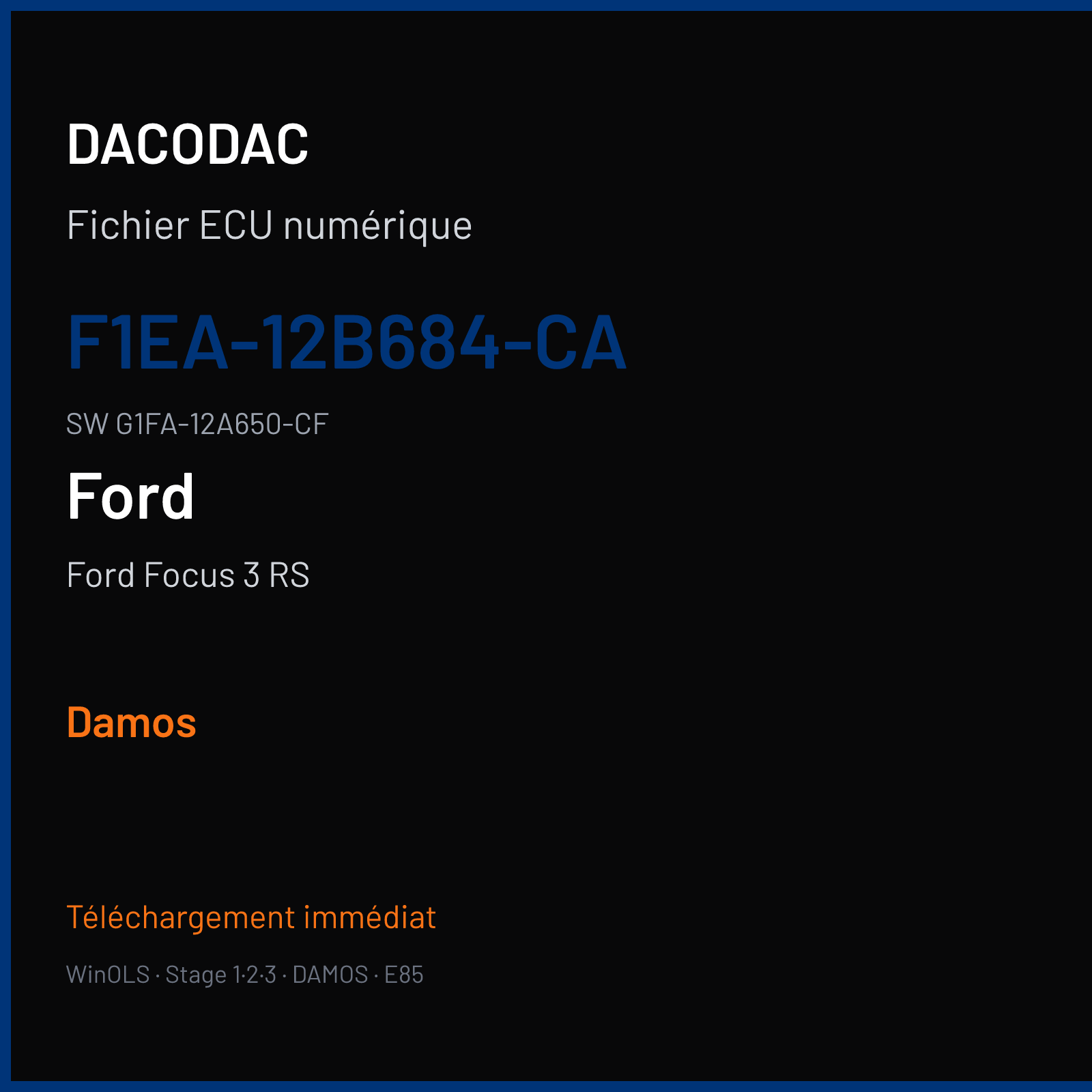 Ford Focus 3 RS — F1EA-12B684-CA · G1FA-12A650-CF — Damos