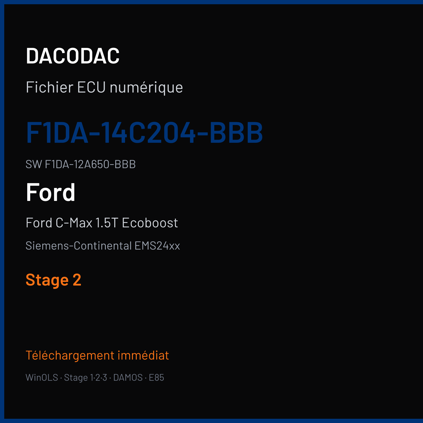 Ford C-Max 1.5T Ecoboost 150 ch (2017) — Siemens-Continental EMS24xx — F1DA-14C204-BBB · F1DA-12A650-BBB · F903087000000 — Stage 2