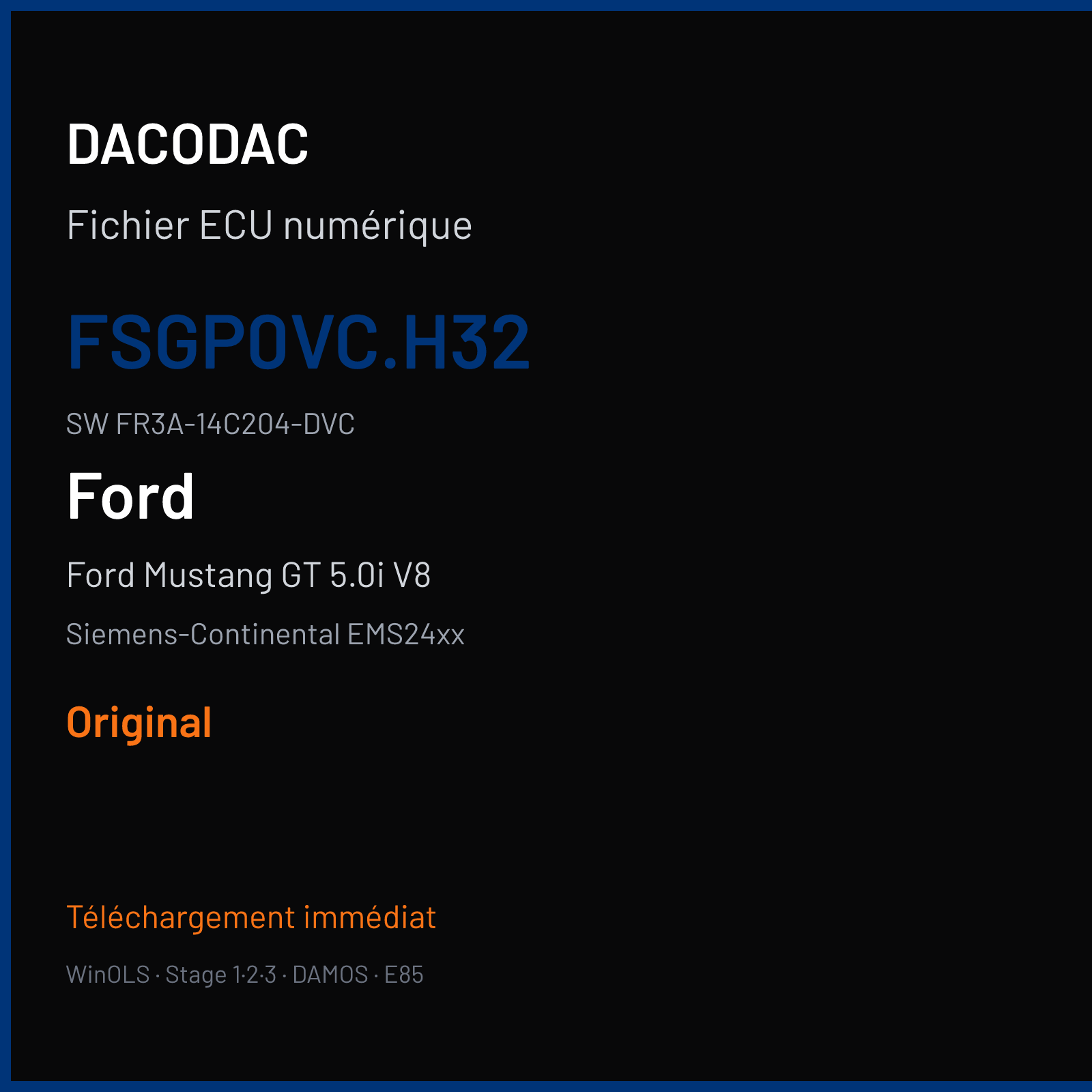 Ford Mustang GT 5.0i V8 421 ch (2015) — Siemens-Continental EMS24xx — FSGP0VC.H32 · FR3A-14C204-DVC · F80217C000000 — Original