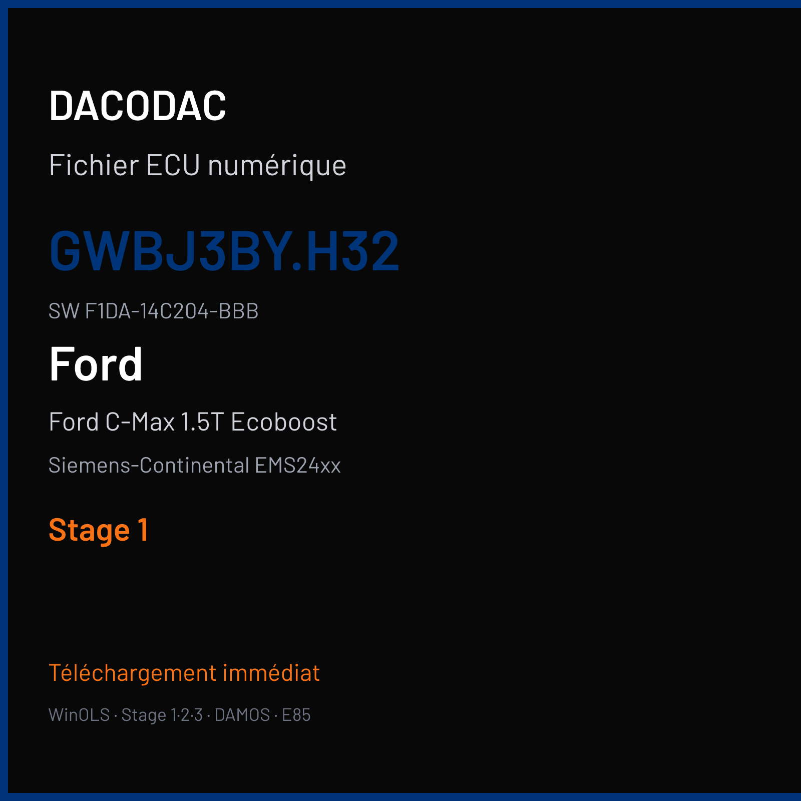Ford C-Max 1.5T Ecoboost 150 ch (2018) — Siemens-Continental EMS24xx — GWBJ3BY.H32 · F1DA-14C204-BBB · F903087000000 — Stage 1