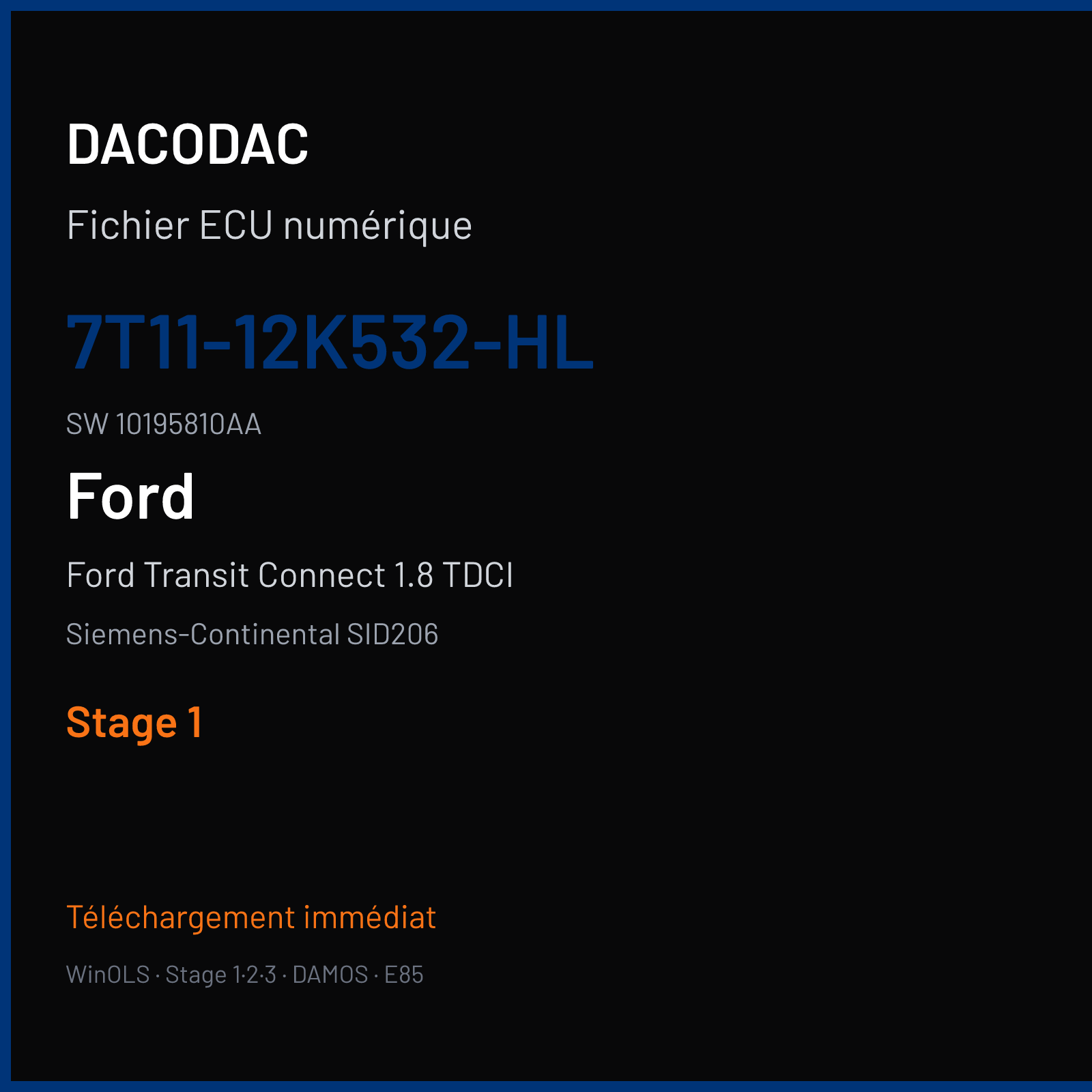 Ford Transit Connect 1.8 TDCI 75 ch (2008) — Siemens-Continental SID206 — 7T11-12K532-HL · 10195810AA · FR1D0A5000000 — Stage 1