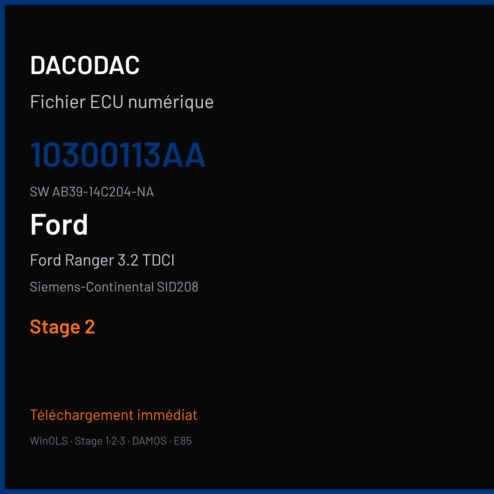 Ford Ranger 3.2 TDCI 200 ch (2015) — Siemens-Continental SID208 — 10300113AA · AB39-14C204-NA · PAB39-12A650-ABM FRP6195000000 — Stage 2