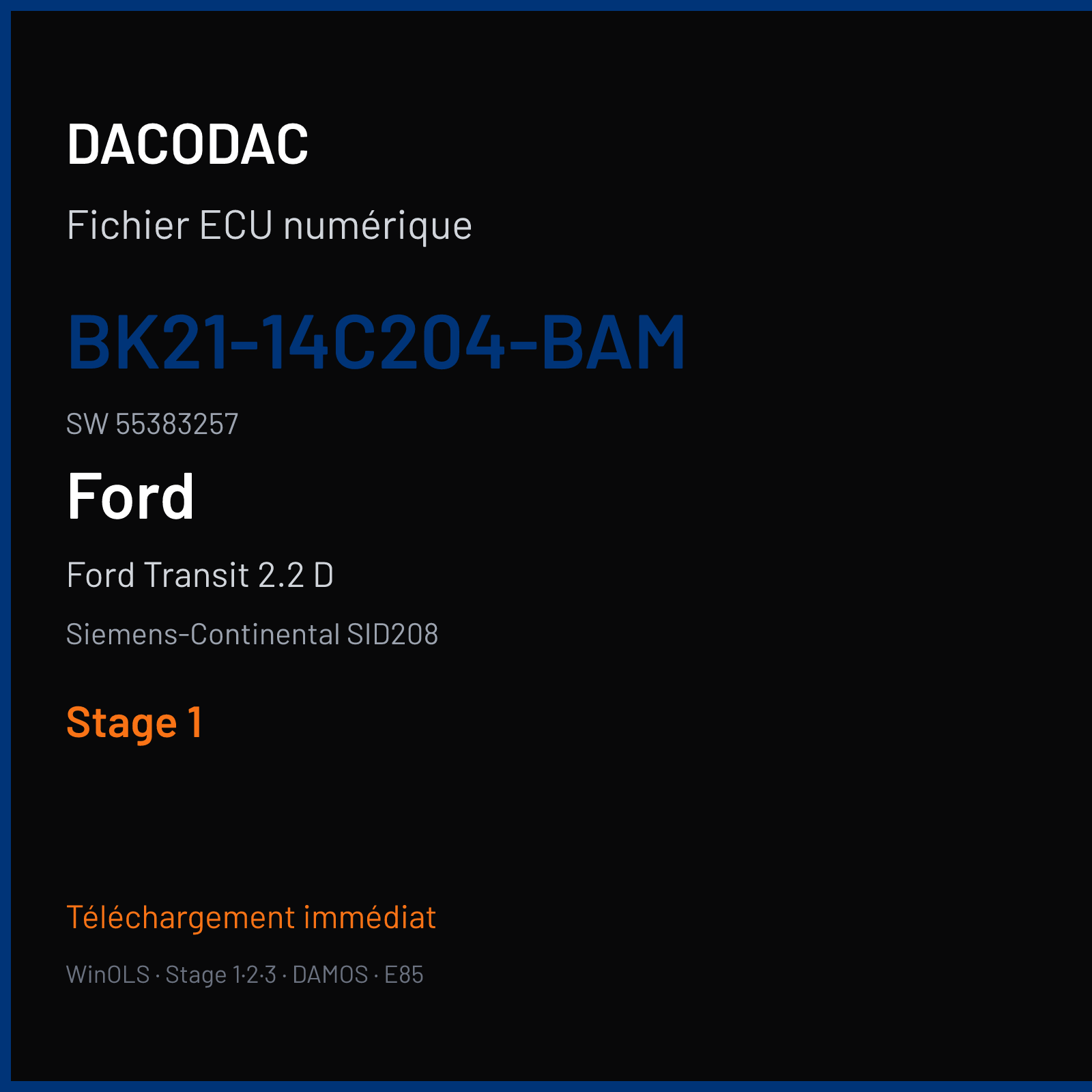 Ford Transit 2.2 D 100 ch (2015) — Siemens-Continental SID208 — BK21-14C204-BAM · 55383257 · FRQ61C2000000 — Stage 1