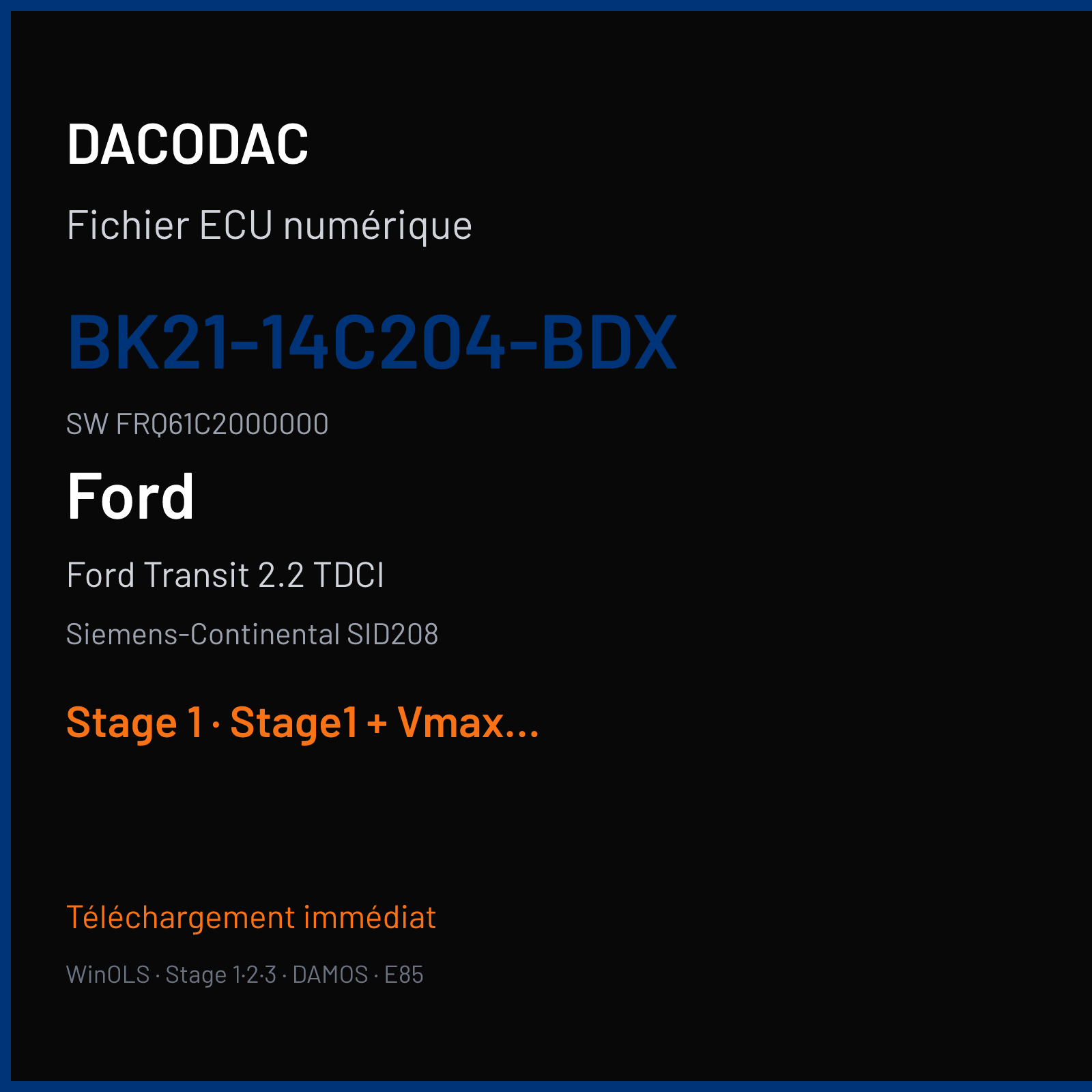 Ford Transit 2.2 TDCI (2013) — Siemens-Continental SID208 — BK21-14C204-BDX · FRQ61C2000000 — Stage 1