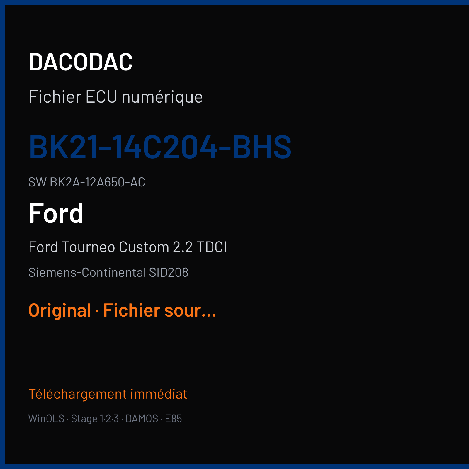 Ford Tourneo Custom 2.2 TDCI 155 ch (2014) — Siemens-Continental SID208 — BK21-14C204-BHS · BK2A-12A650-AC · FRQ61C0000000 — Original