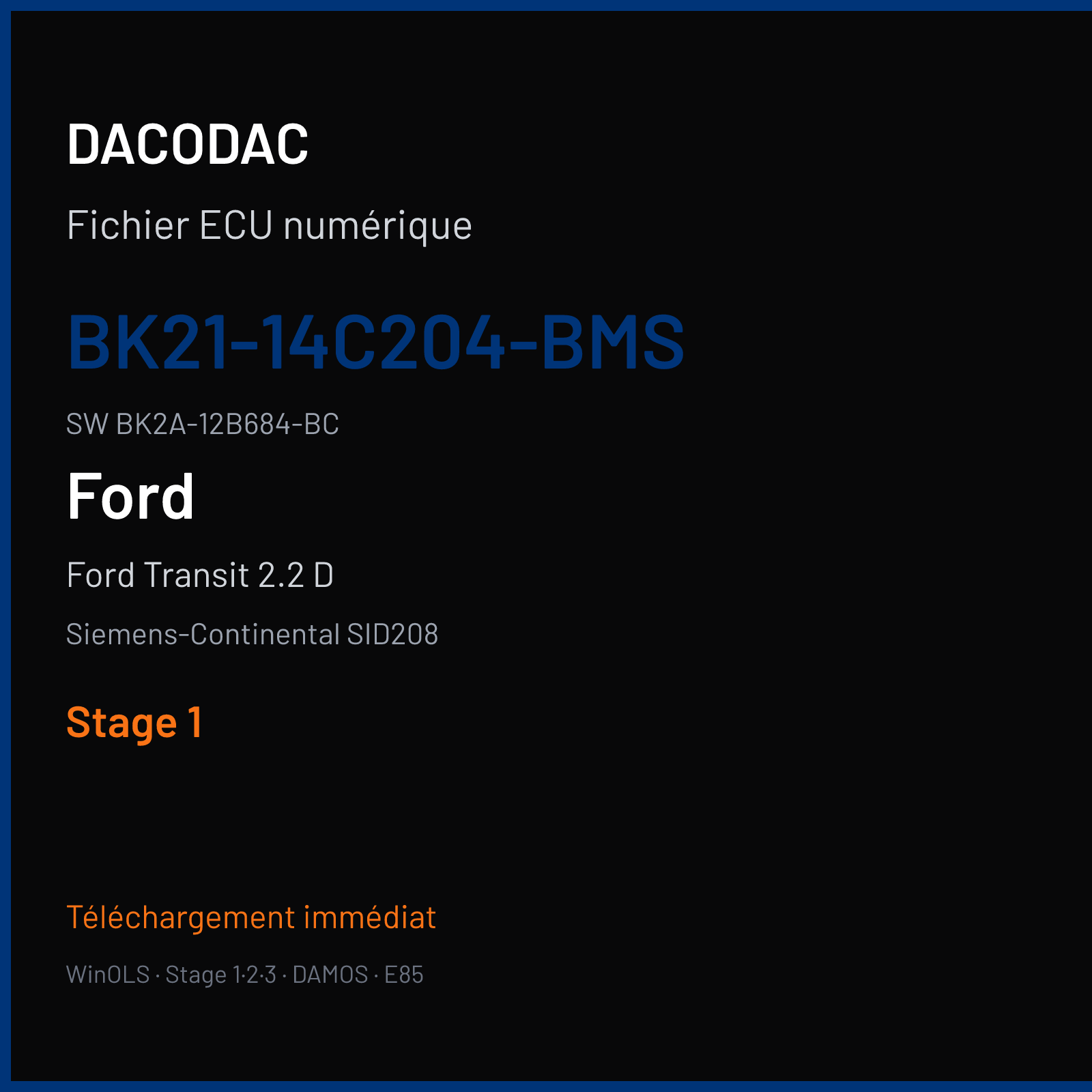Ford Transit 2.2 D 125 ch — Siemens-Continental SID208 — BK21-14C204-BMS · BK2A-12B684-BC · FRQ61C4000000 — Stage 1