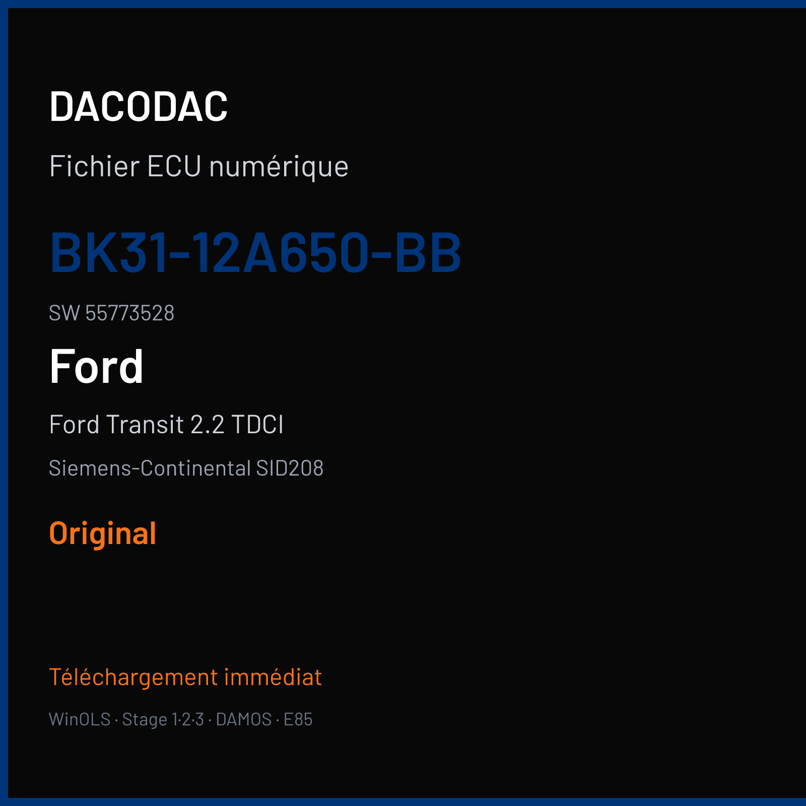 Ford Transit 2.2 TDCI 136 ch — Siemens-Continental SID208 — BK31-12A650-BB · 55773528 · FRQ61C8000000 — Original