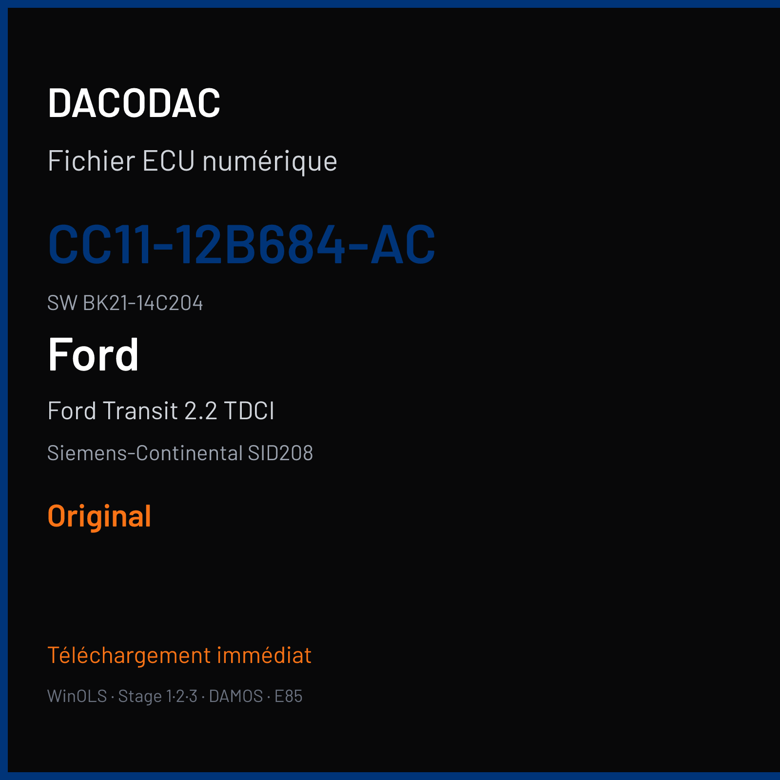 Ford Transit 2.2 TDCI 125 ch (2014) — Siemens-Continental SID208 — CC11-12B684-AC · BK21-14C204 · BNE FRQ61B2000000 — Original
