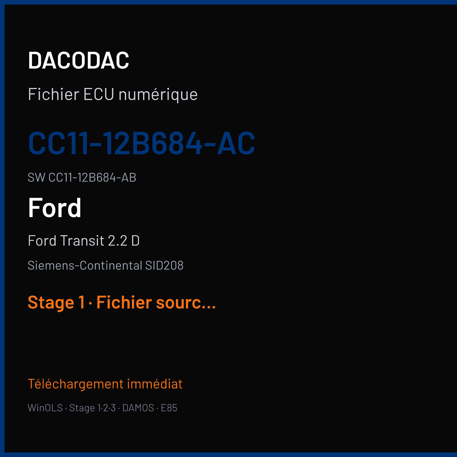 Ford Transit 2.2 D 125 ch (2014) — Siemens-Continental SID208 — CC11-12B684-AC · CC11-12B684-AB · FRQ61B2000000 — Stage 1