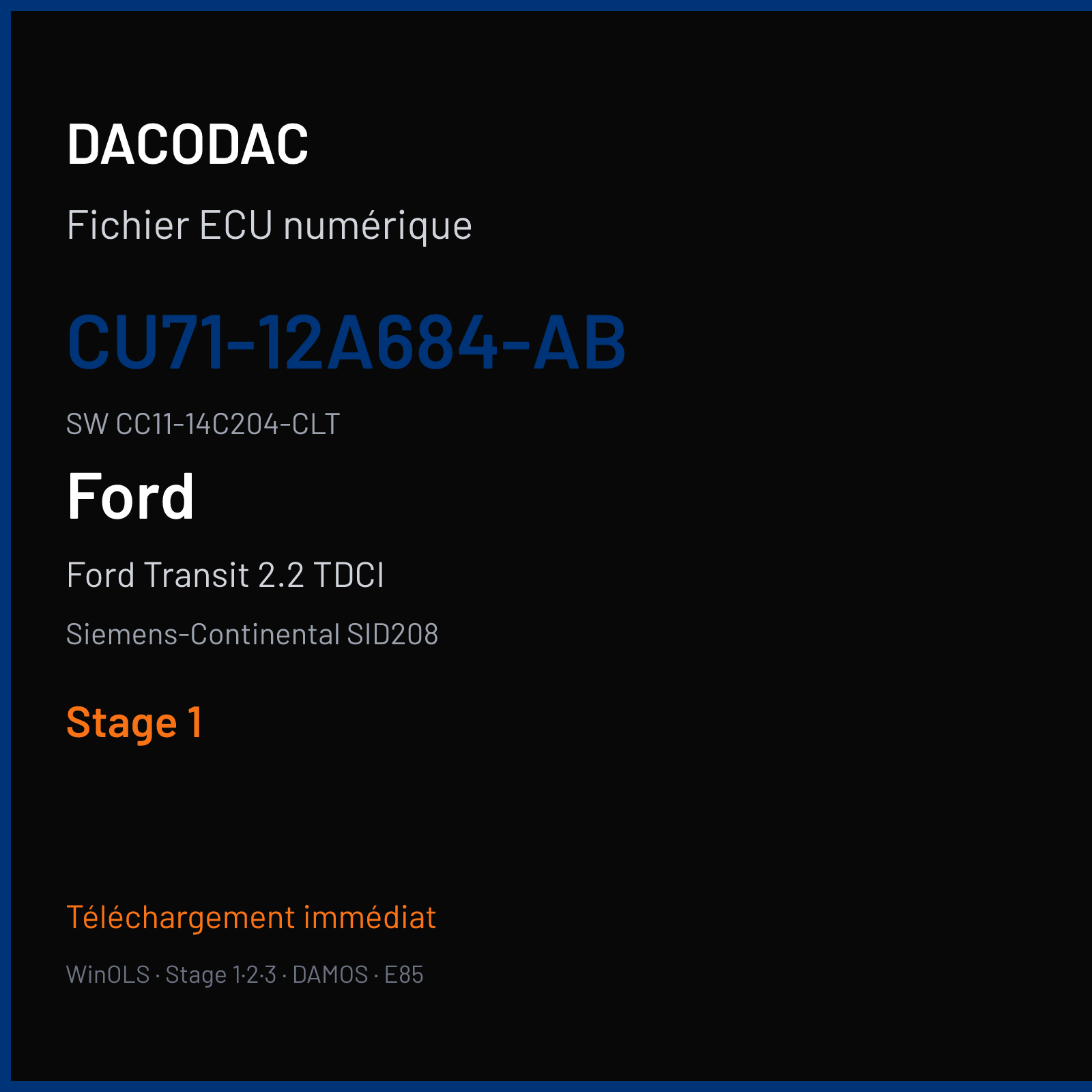 Ford Transit 2.2 TDCI 125 ch (2013) — Siemens-Continental SID208 — CU71-12A684-AB · CC11-14C204-CLT · FRQ61B2000000 — Stage 1