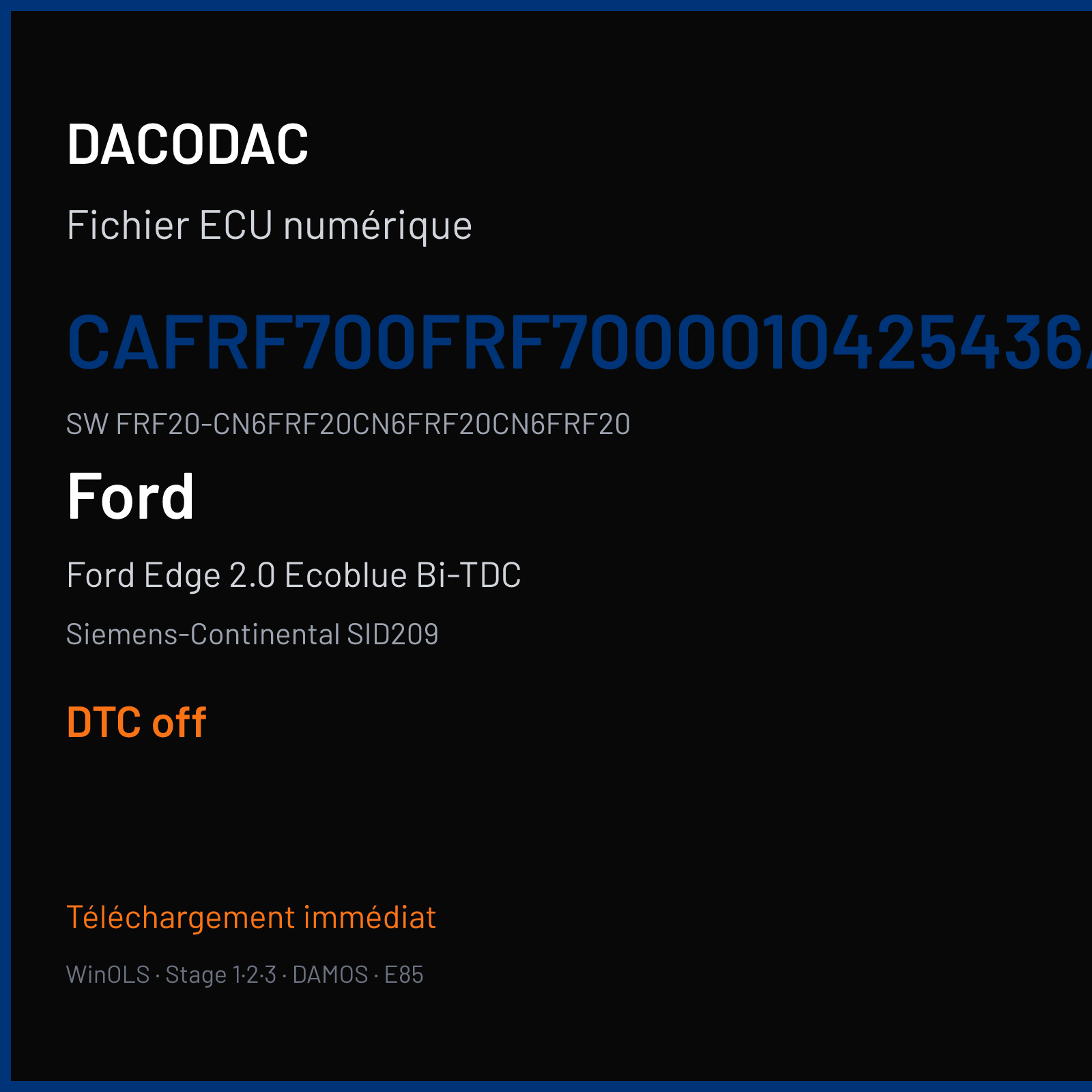 Ford Edge 2.0 Ecoblue Bi-TDC 238 ch — Siemens-Continental SID209 — CAFRF700FRF7000010425436AA- · FRF20-CN6FRF20CN6FRF20CN6FRF20 · KK2A-12B684-AA — DTC off