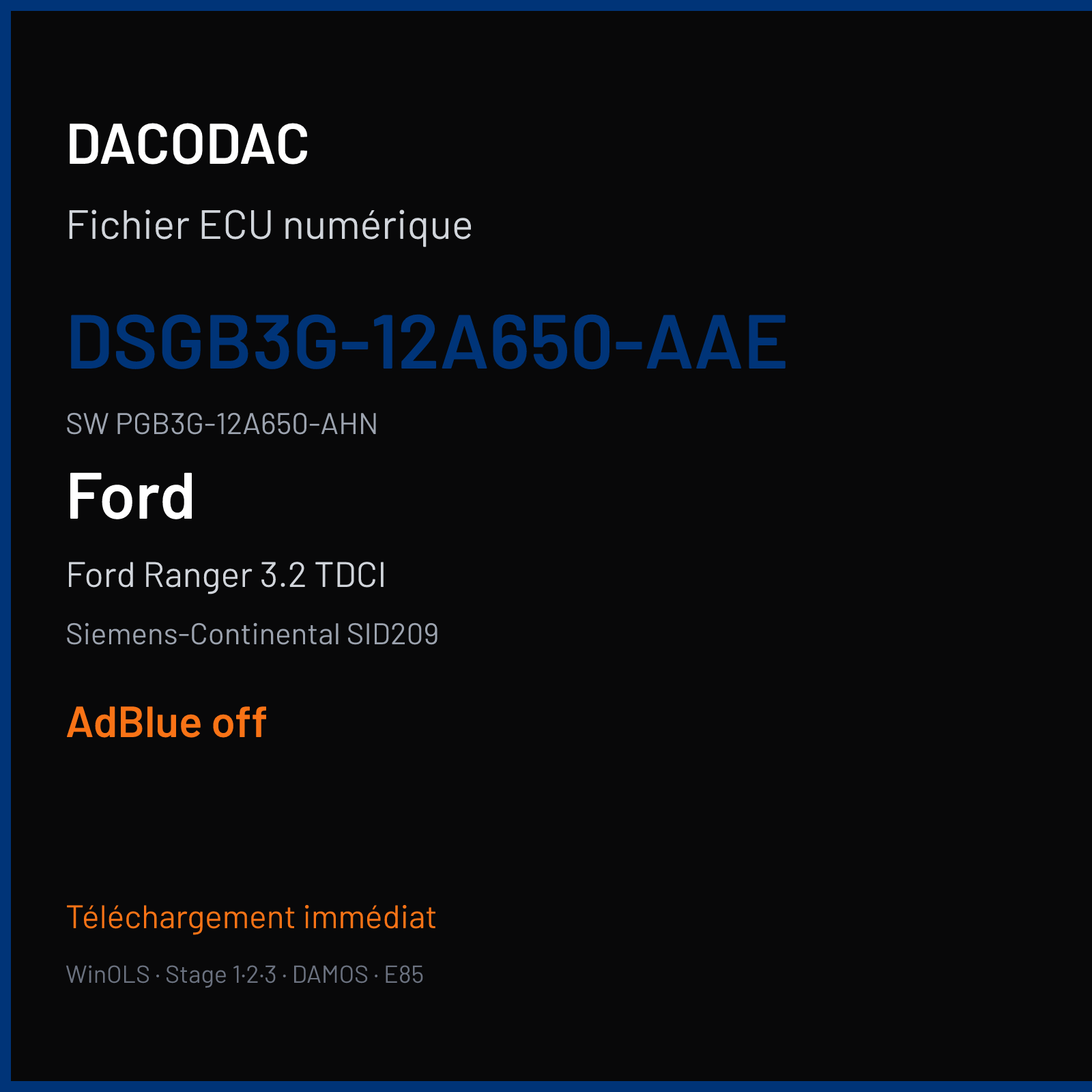 Ford Ranger 3.2 TDCI 200 ch (2018) — Siemens-Continental SID209 — DSGB3G-12A650-AAE · PGB3G-12A650-AHN · GB3G-14C204-AHN — ADBLUE off