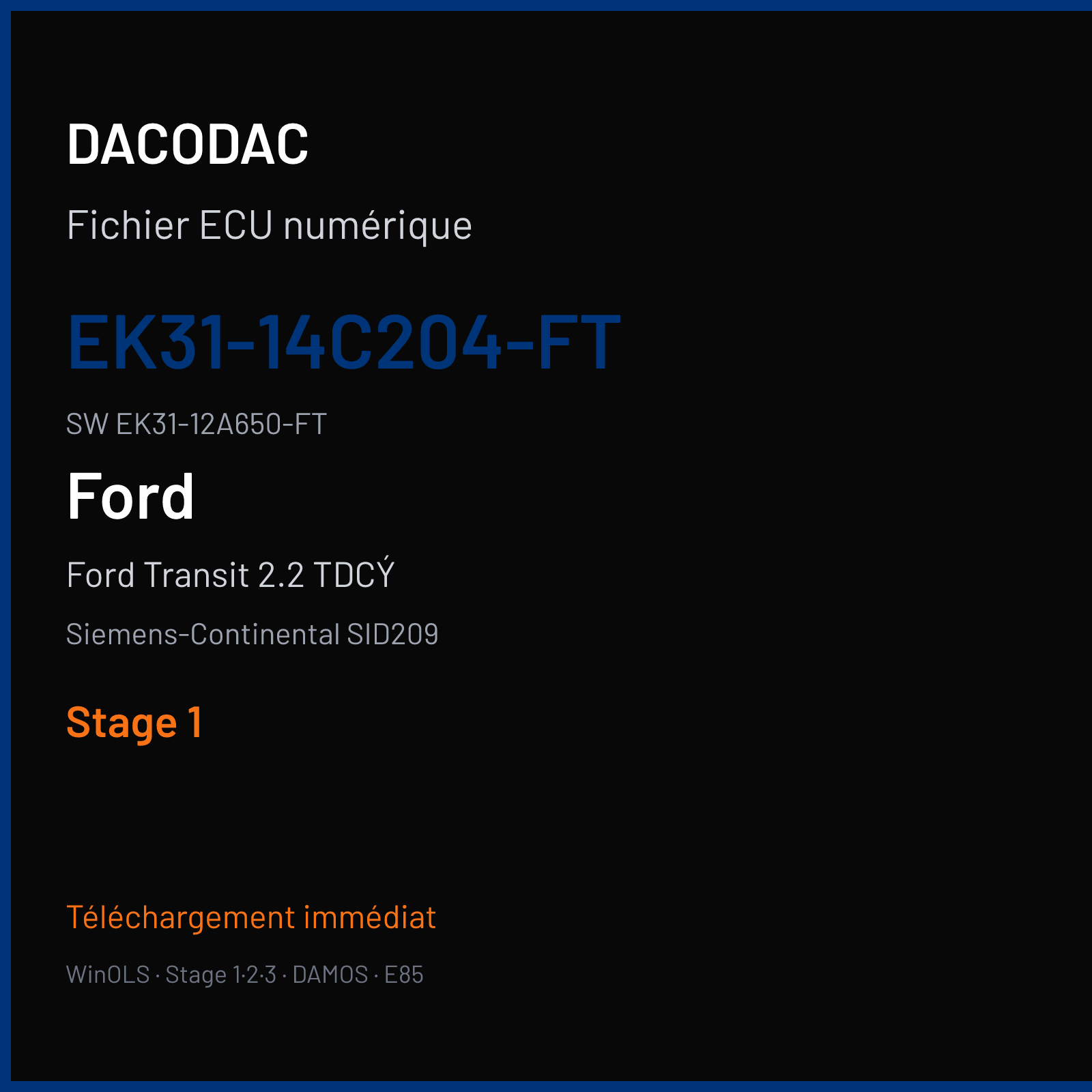 Ford Transit 2.2 TDCÝ 155 ch — Siemens-Continental SID209 — EK31-14C204-FT · EK31-12A650-FT — Stage 1