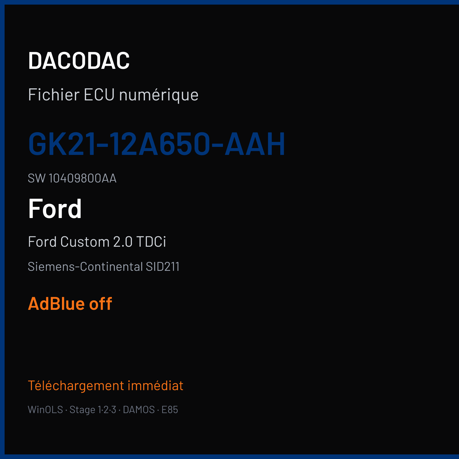 Ford Custom 2.0 TDCi 130 ch (2019) — Siemens-Continental SID211 — GK21-12A650-AAH · 10409800AA · PANFPA709B000000 — ADBLUE off
