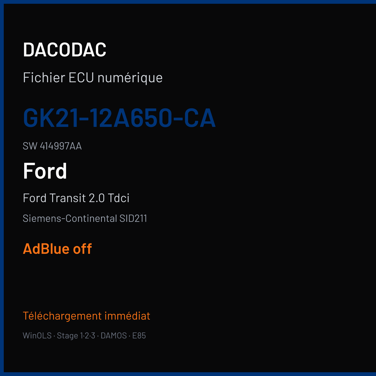 Ford Transit 2.0 Tdci 170 ch — Siemens-Continental SID211 — GK21-12A650-CA · 414997AA — ADBLUE off