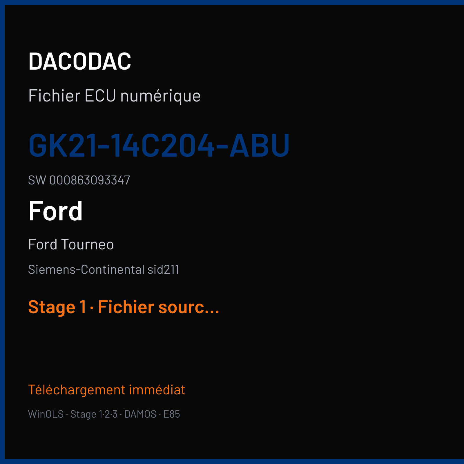 Ford Tourneo (2017) — Siemens-Continental sid211 — GK21-14C204-ABU · 000863093347 · GK2A-12B684-AAID- GK21-12A650-CA — Stage 1