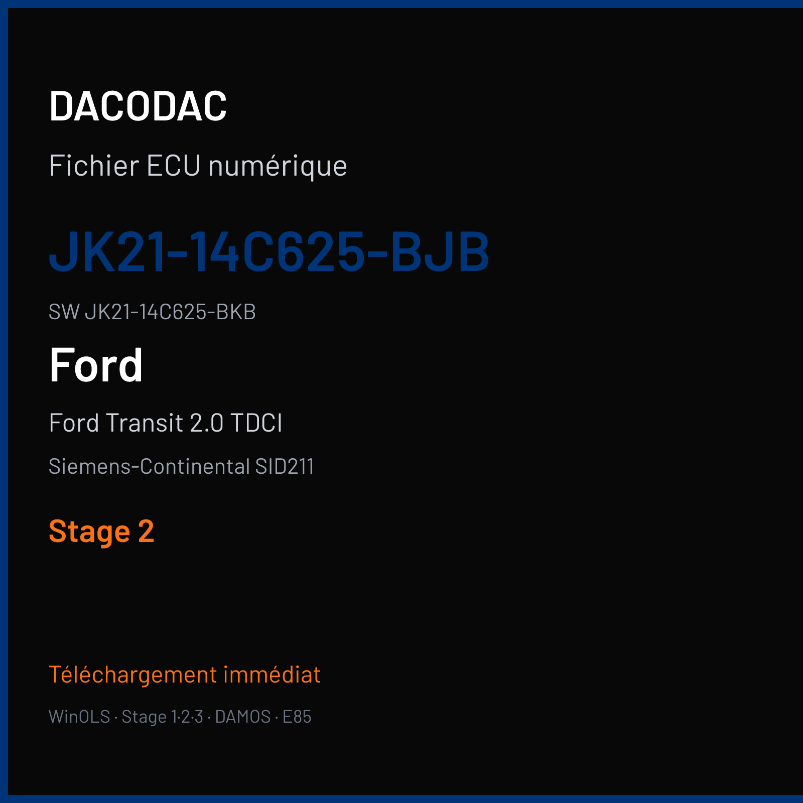 Ford Transit 2.0 TDCI 170 ch (2016) — Siemens-Continental SID211 — JK21-14C625-BJB · JK21-14C625-BKB · JK21-14C204-ASB — Stage 2