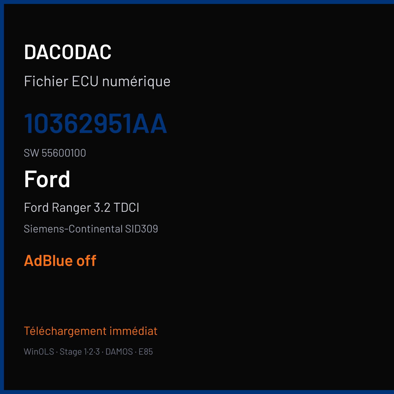 Ford Ranger 3.2 TDCI 200 ch (2017) — Siemens-Continental SID309 — 10362951AA · 55600100 · T6BFRY60B1000000 — ADBLUE off
