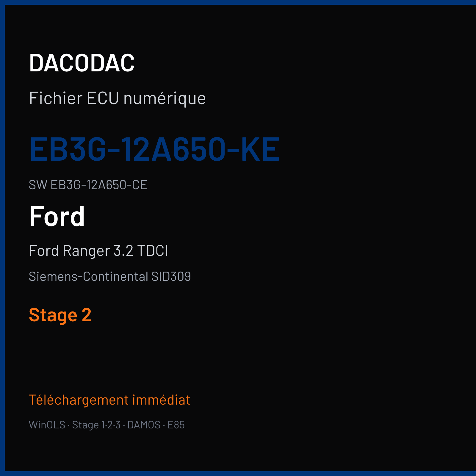 Ford Ranger 3.2 TDCI 200 ch (2016) — Siemens-Continental SID309 — EB3G-12A650-KE · EB3G-12A650-CE · EB3G-14C204-BRH — Stage 2