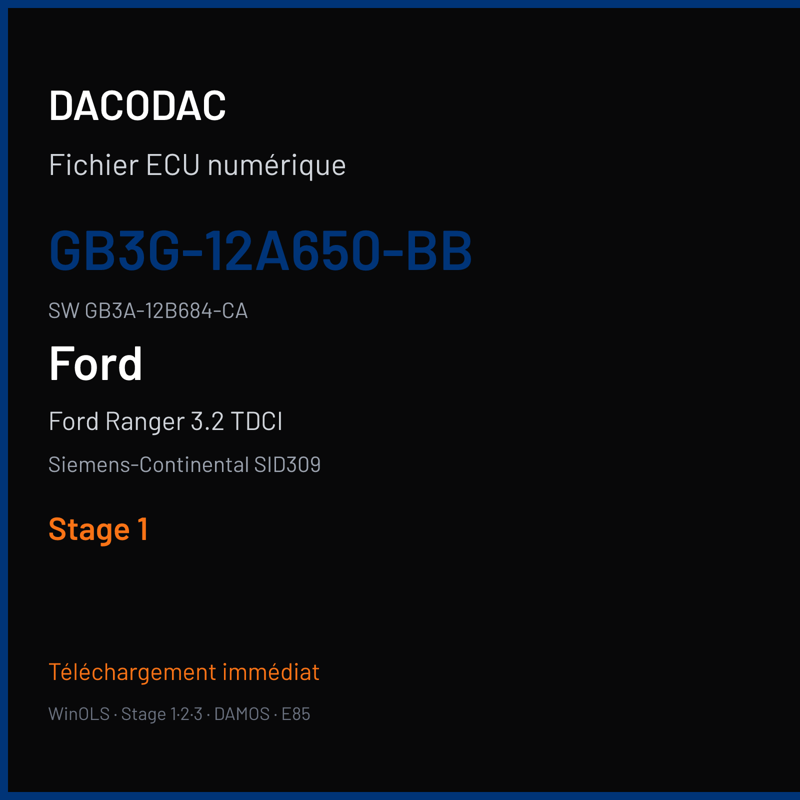 Ford Ranger 3.2 TDCI 200 ch (2018) — Siemens-Continental SID309 — GB3G-12A650-BB · GB3A-12B684-CA · GB3G-14C204-AJP — Stage 1
