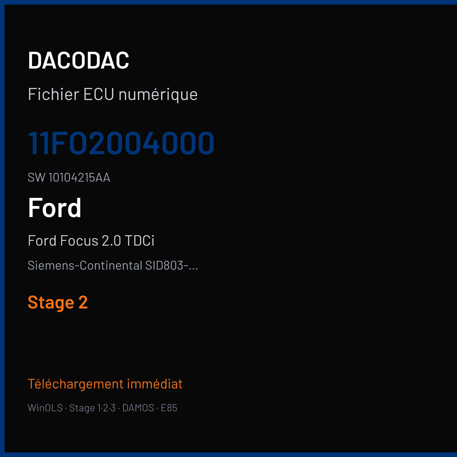 Ford Focus 2.0 TDCi 136 ch (2010) — Siemens-Continental SID803-SID202 — 11FO2004000 · 10104215AA · FO20040000000 — Stage 2